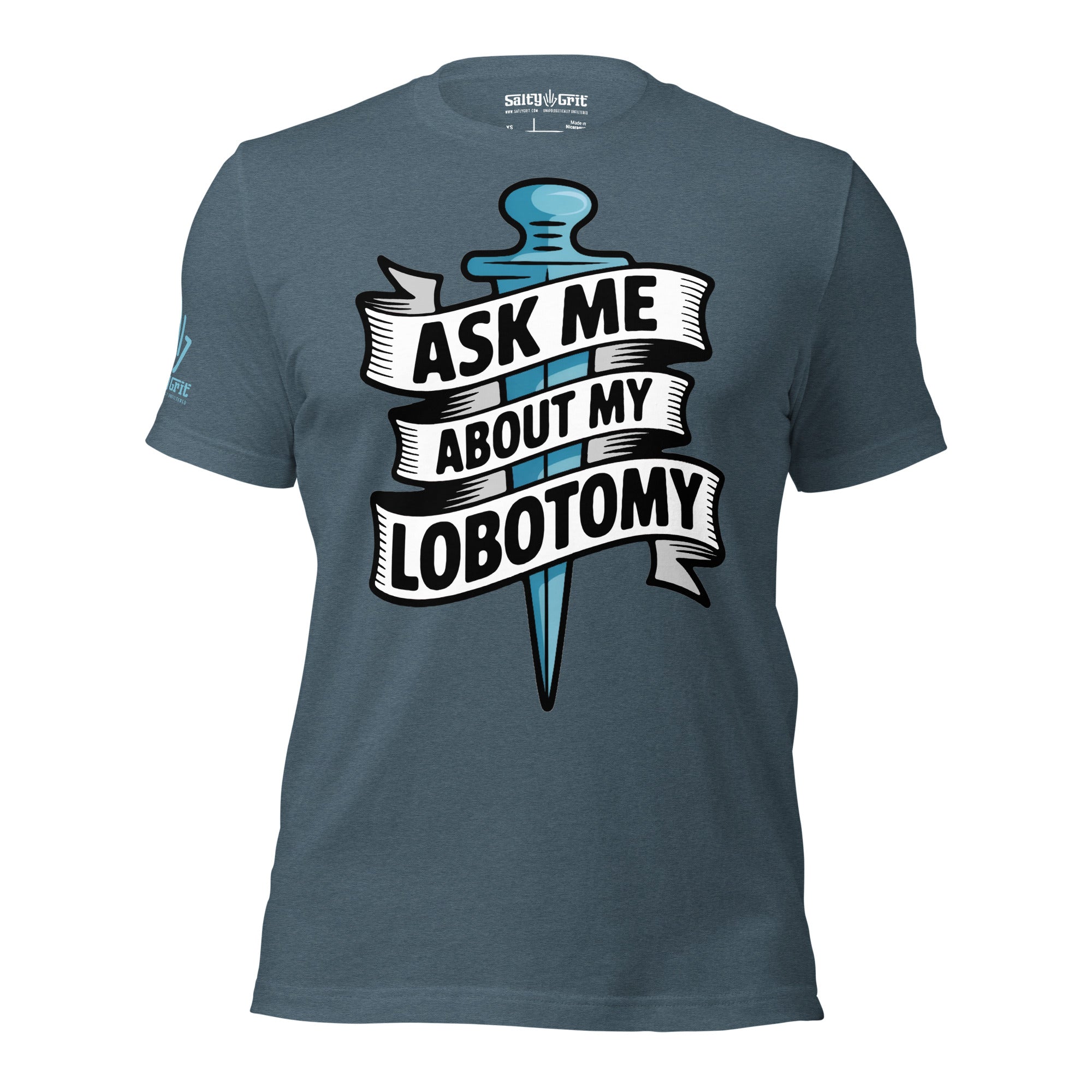 Funny sarcastic t-shirt with lobotomy joke