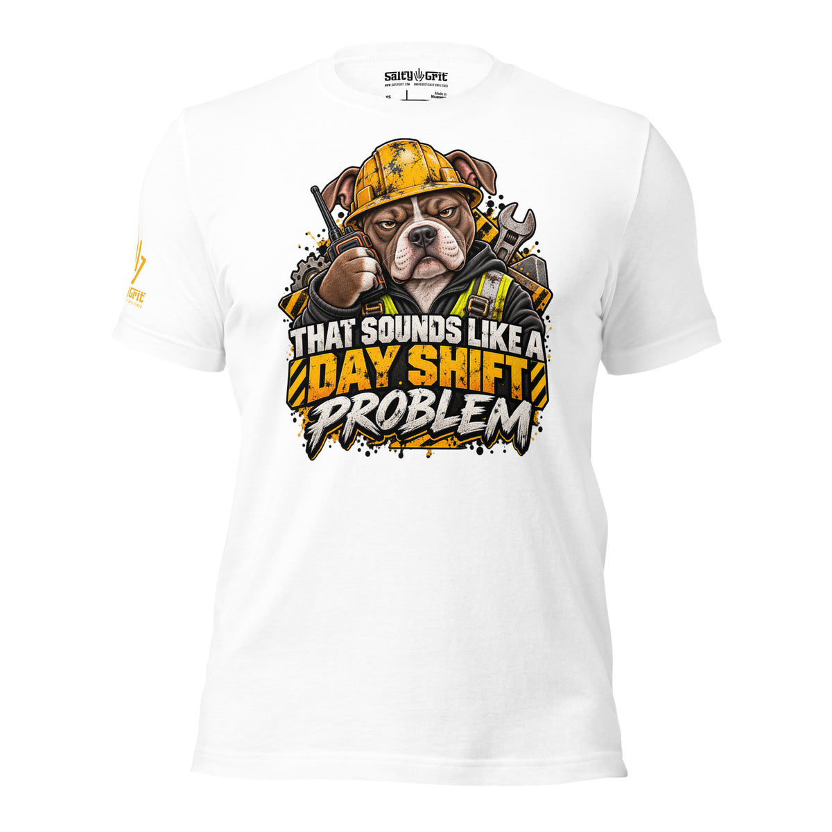 Construction worker shirt with pitbull, hard hat, walkie-talkie, and sarcastic Day Shift Problem message