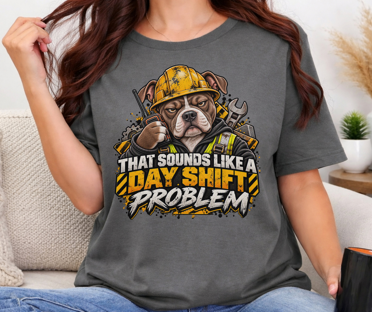 Day Shift Problem work shirt featuring a pitbull in a construction hard hat and holding a walkie-talkie
