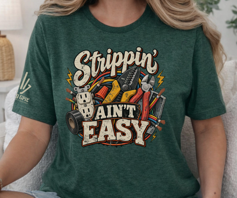 Strippin' Ain't Easy Electrician Shirt