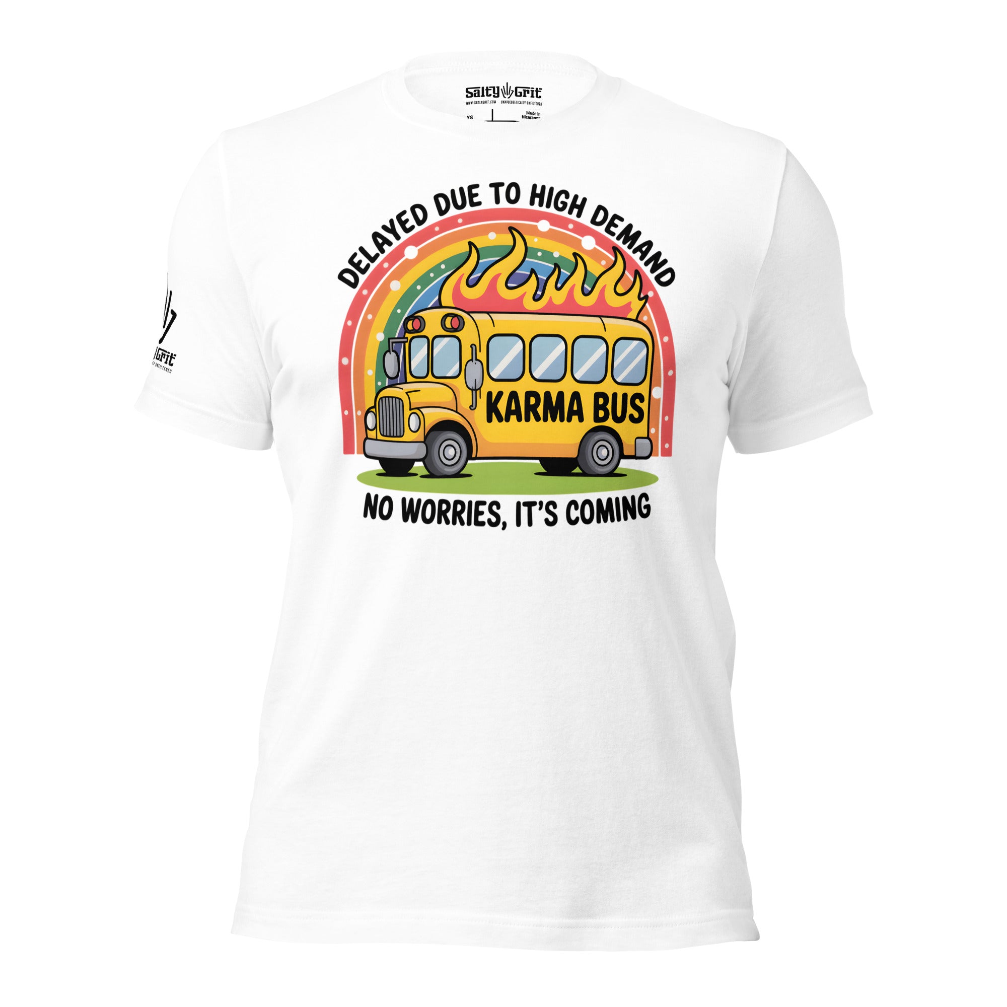 Funny coworker shirt featuring Karma Bus Delayed Due to High Demand
