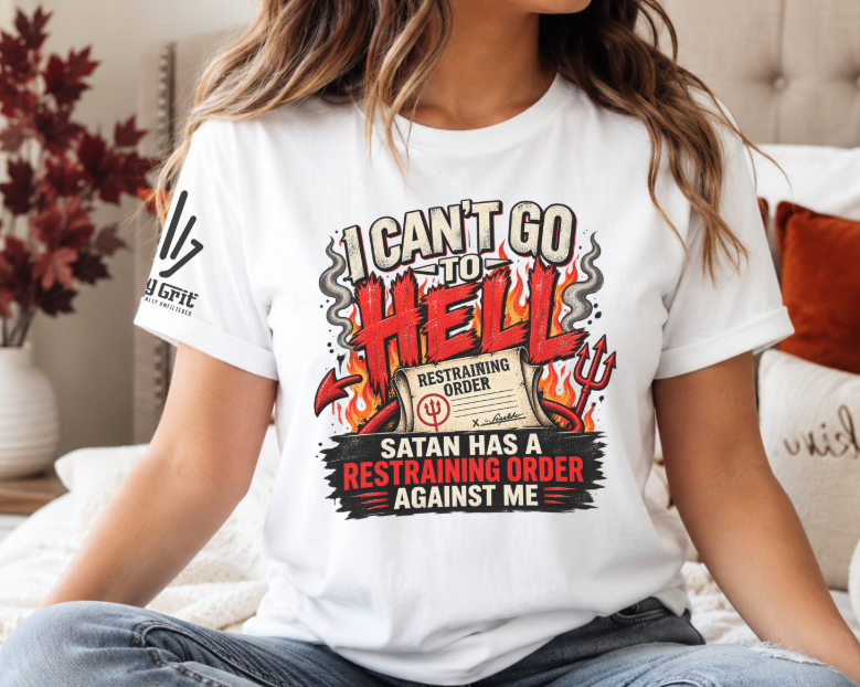 Satan Has a Restraining Order Against Me” dark-humor shirt graphic with flames, a trident, and distressed lettering