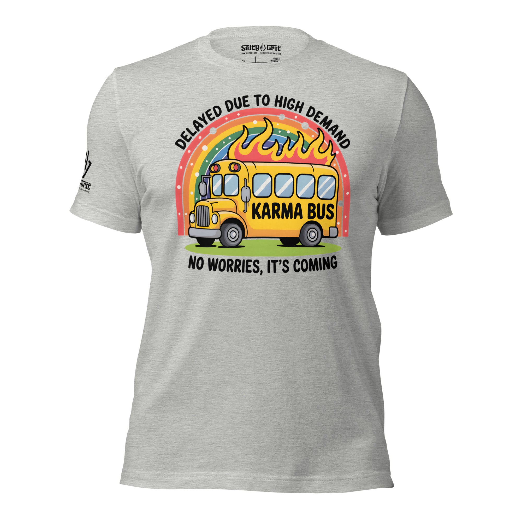 Funny gift shirt for karma believers featuring the Karma Bus and fire