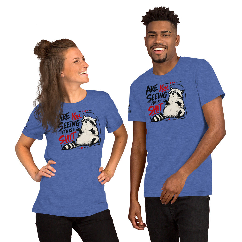 Funny sarcastic raccoon shirt featuring Are You Seeing This Shit