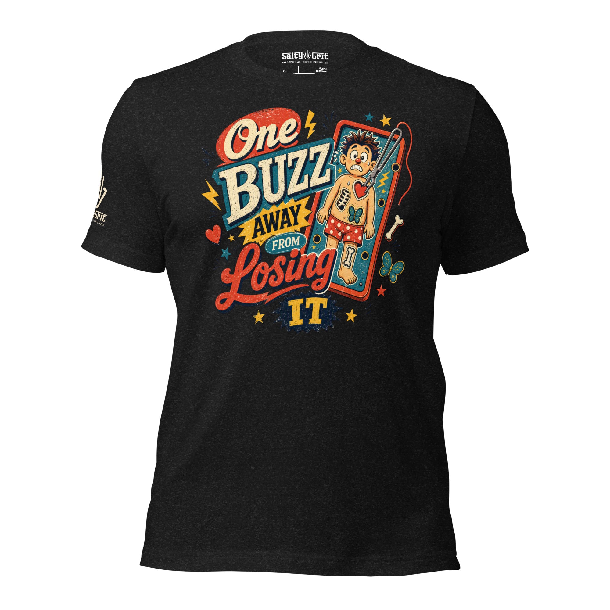 Funny shirt for stressed adults featuring One Buzz Away From Losing My Mind quote
