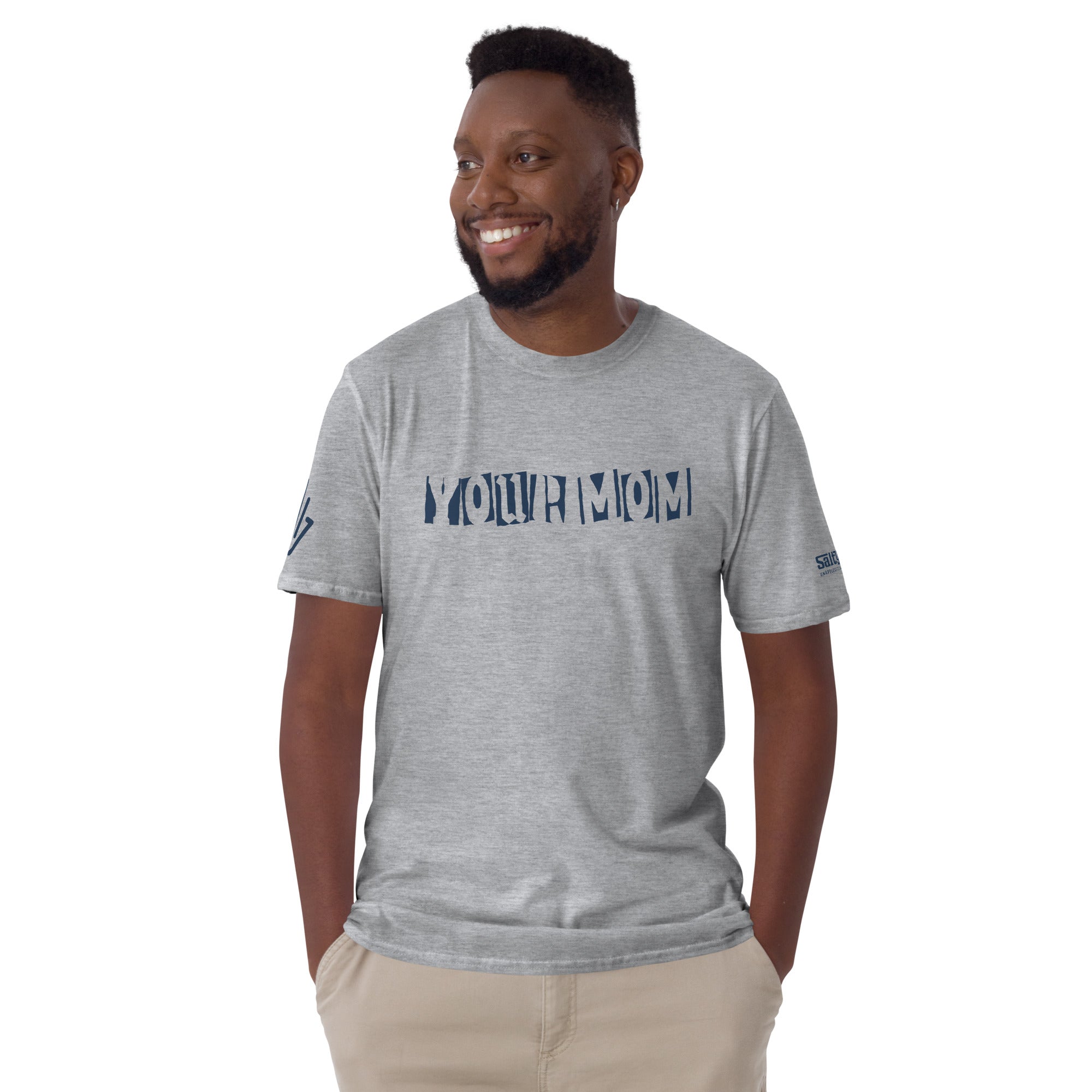 Your Mom T-Shirt