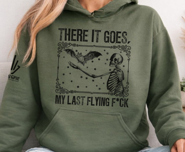 There It Goes My Last Flying Fuck funny hoodie with skeleton graphic