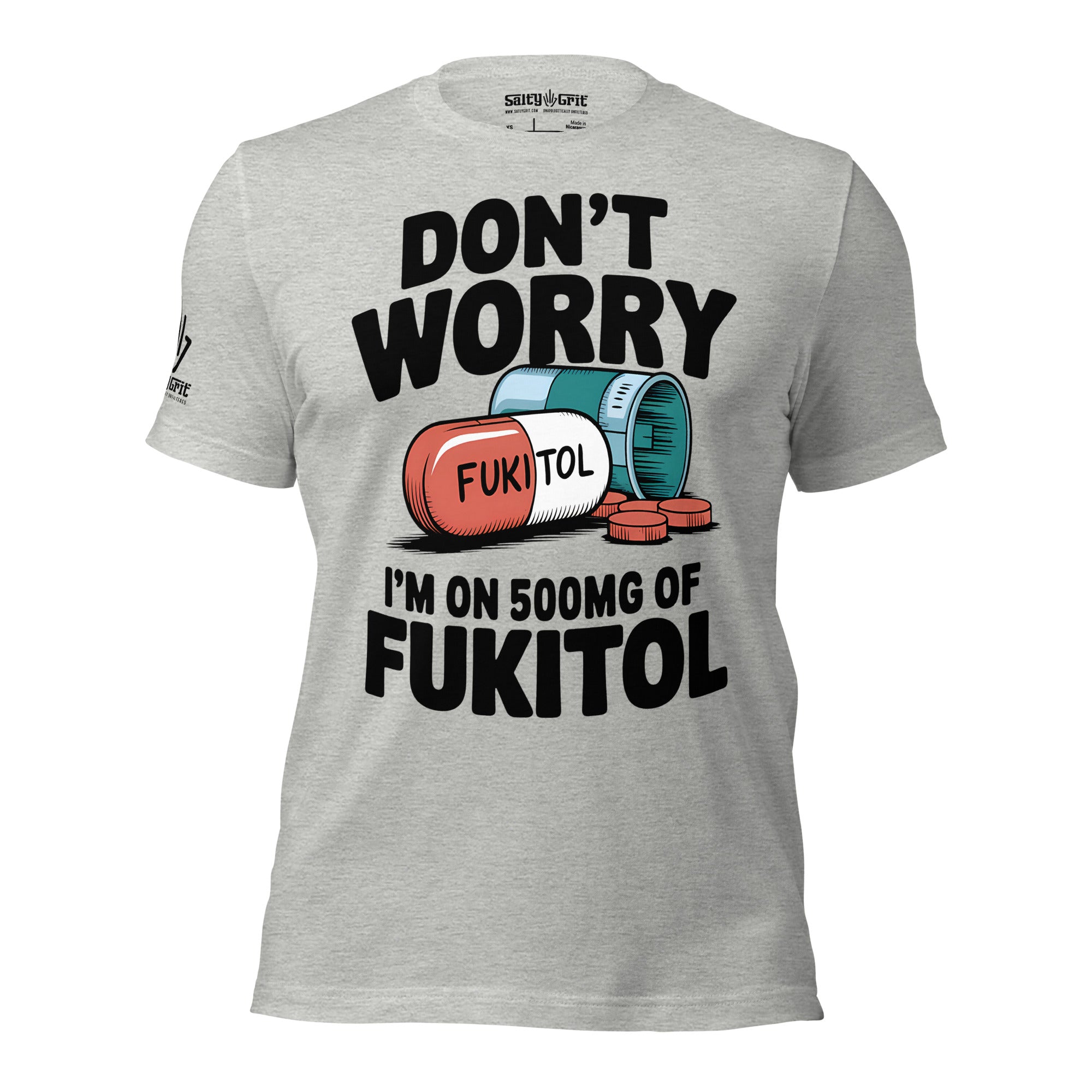 Inappropriate humor t-shirt reading I’m on 500mg of Fuckitol