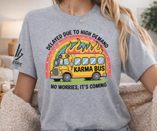 Sarcastic Karma Bus graphic tee featuring a school bus surrounded by flames