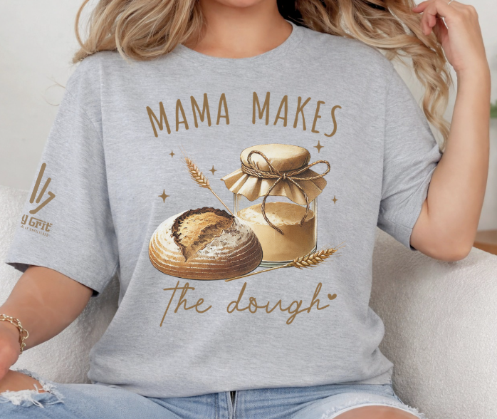 Mama Makes the Dough funny shirt featuring a sourdough bread design