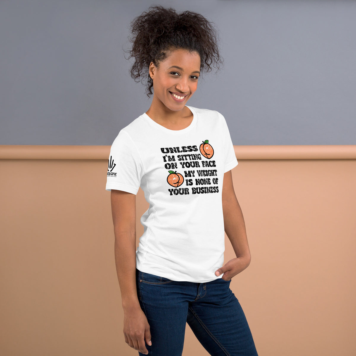 Offensive humor women's graphic tee with a sarcastic body-positive message
