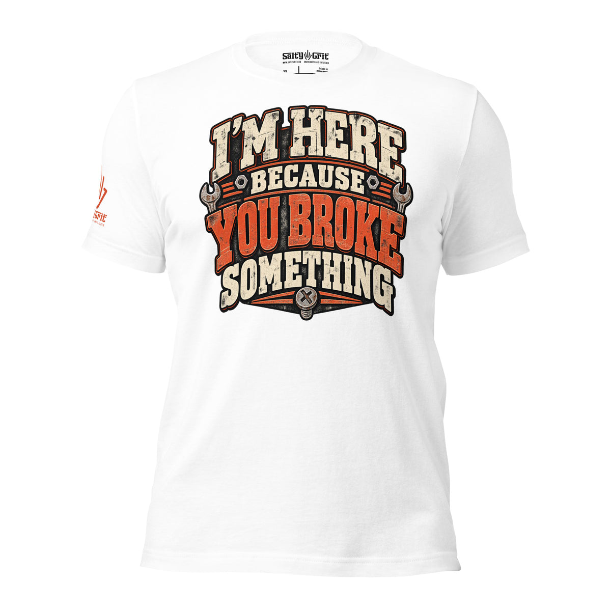 Repair-themed shirt graphic with the phrase “I'm Here Because You Broke Something.”