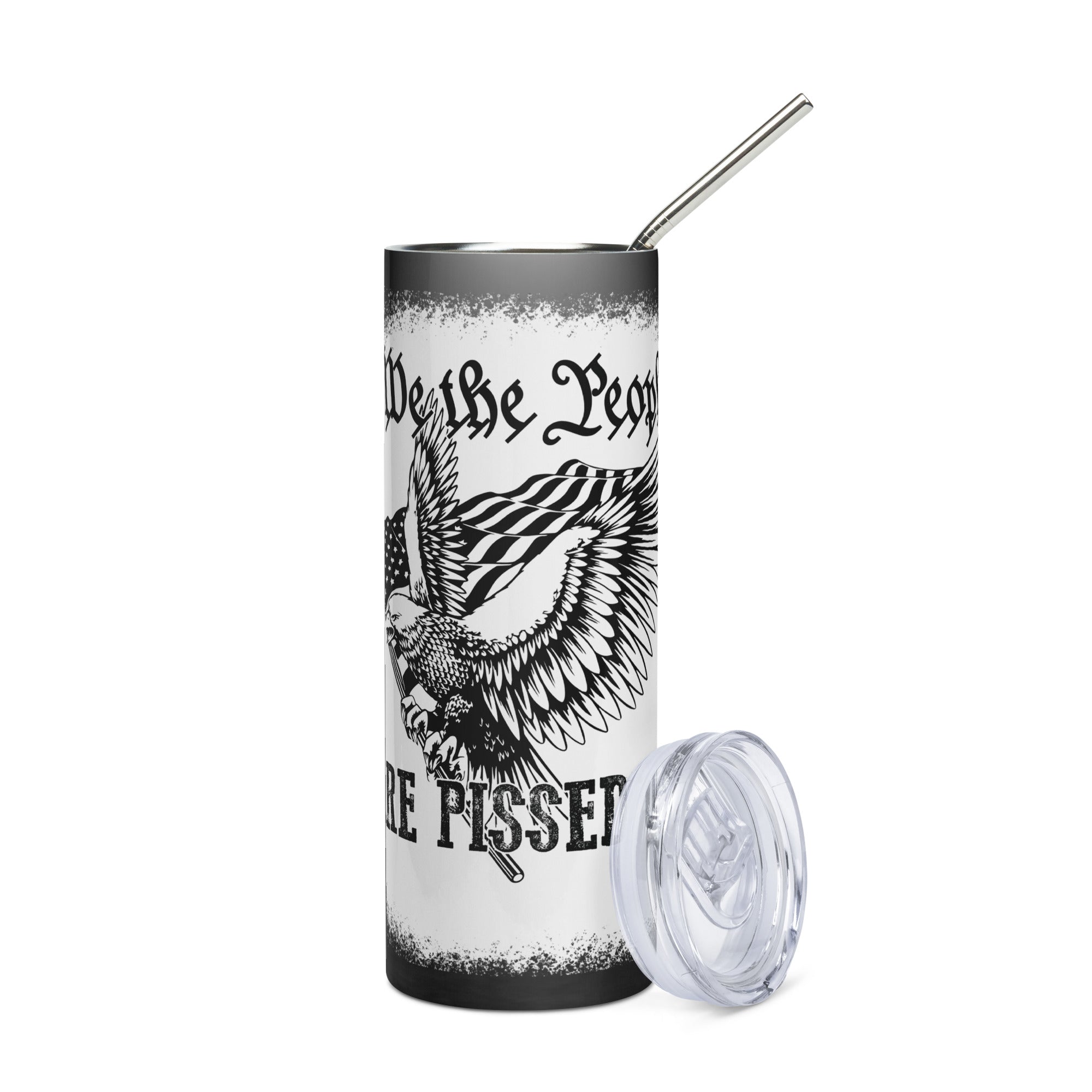 We the people are pissed off Stainless steel tumbler