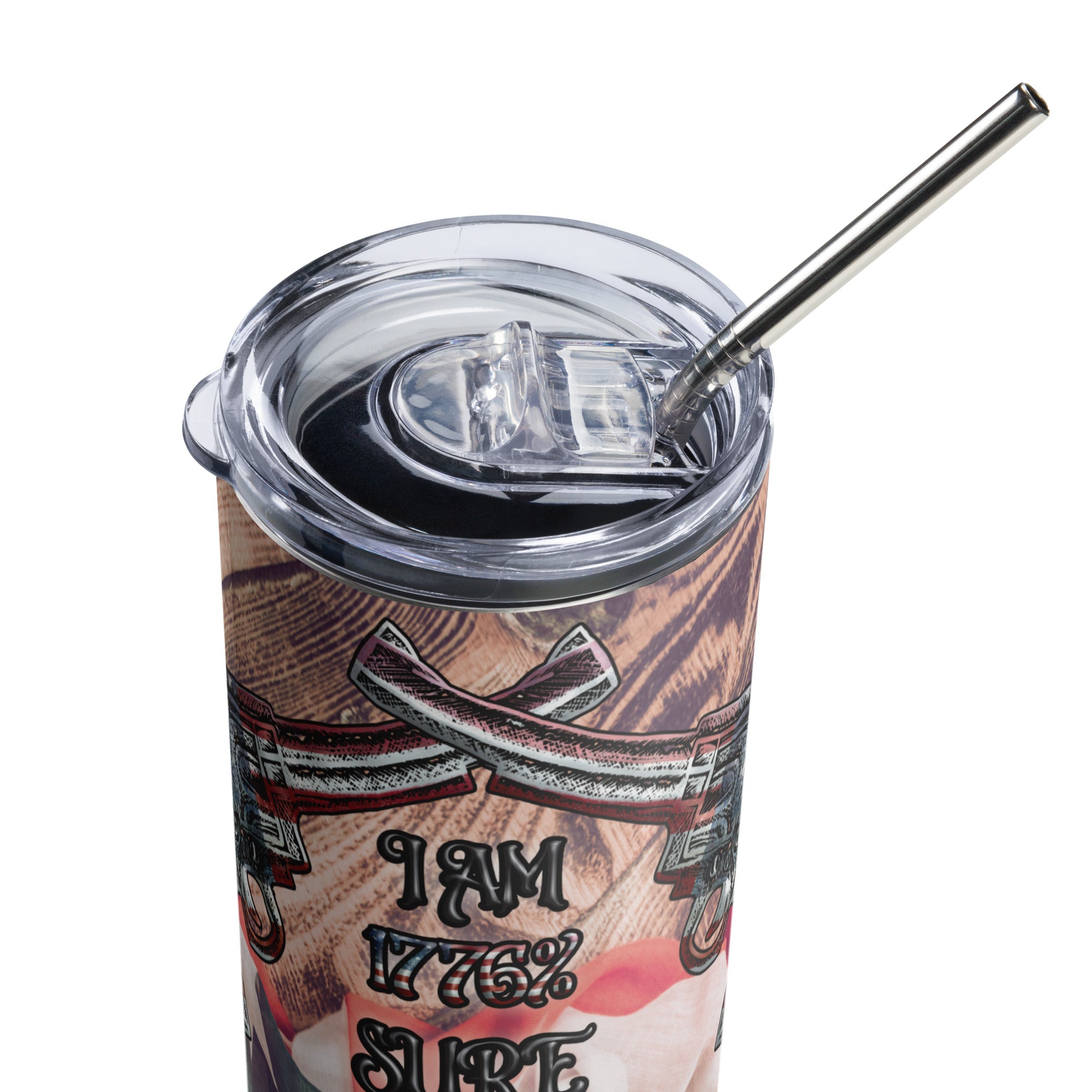 1776% Sure That No One Is Taking My Guns Stainless steel tumbler