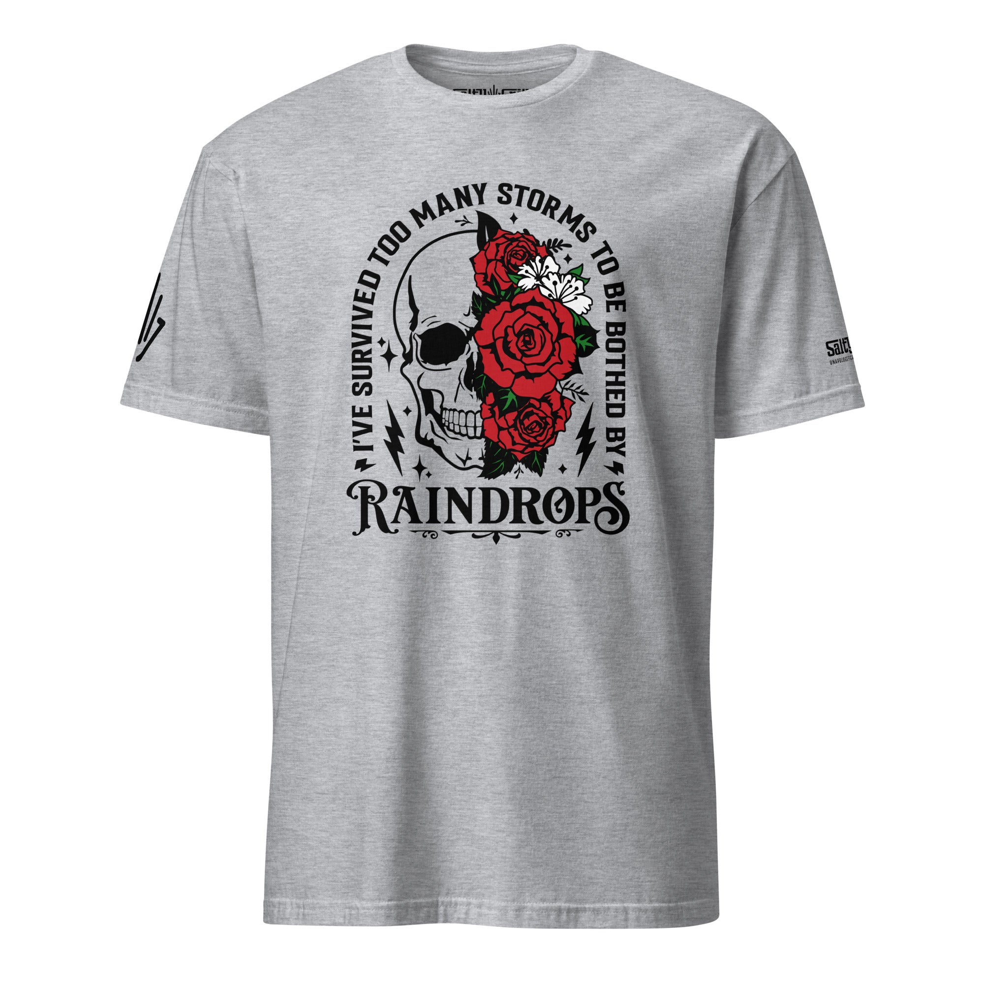 I've Survived Too Many Storms T-Shirt - Boyfriend Fit