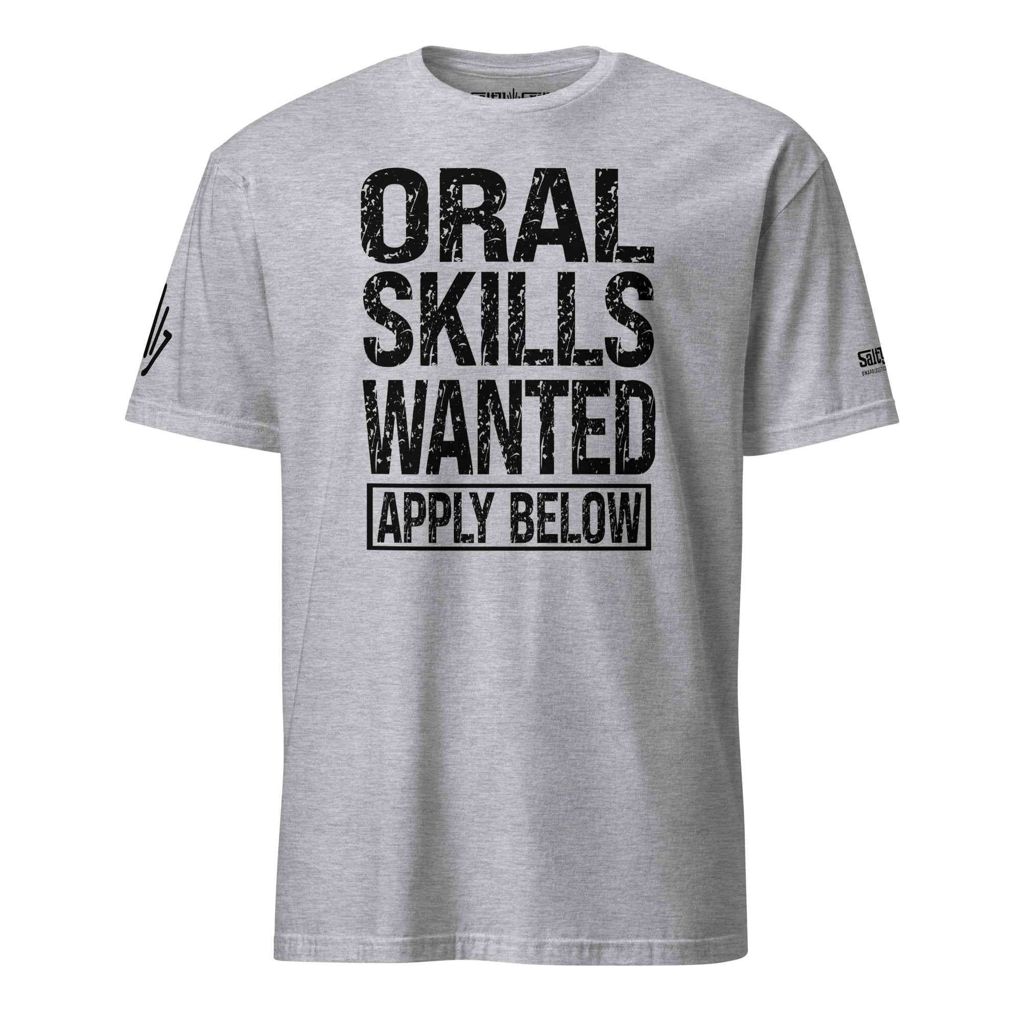 Oral Skills Wanted Shirt