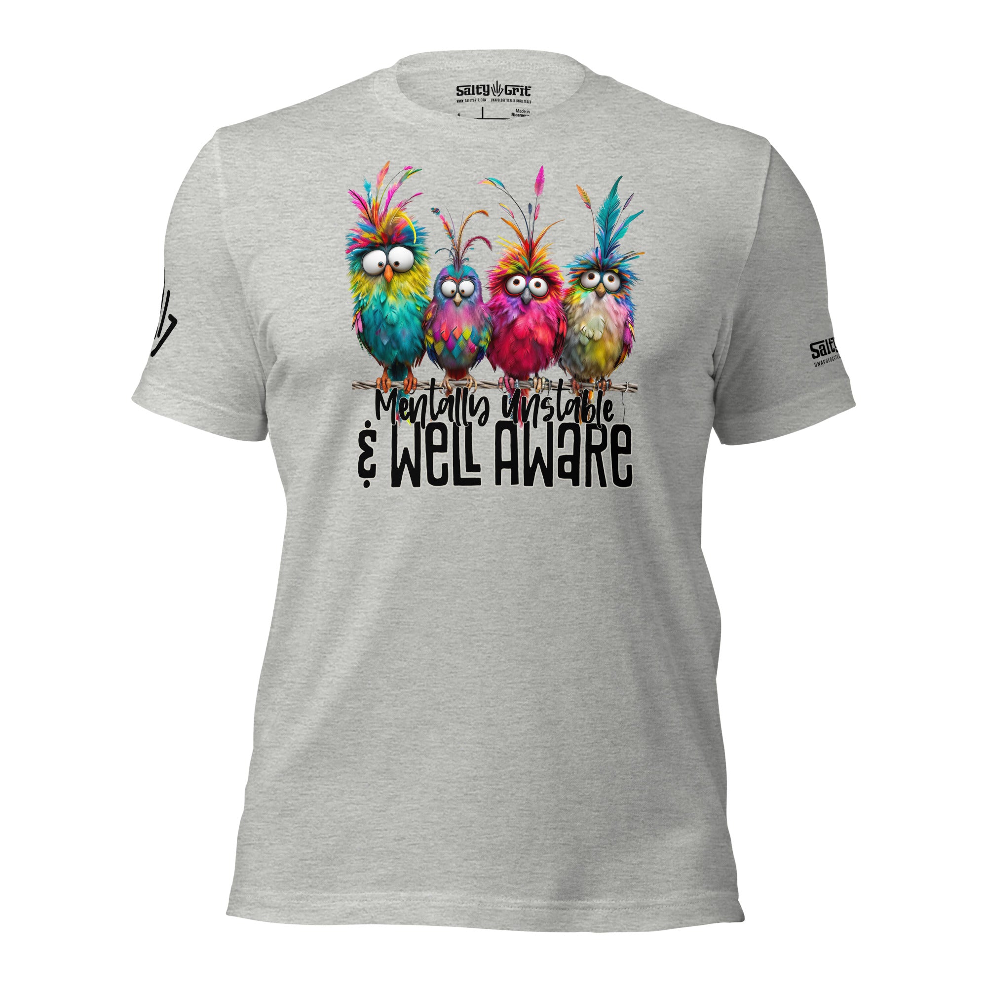 Mentally Unstable And Well Aware Shirt