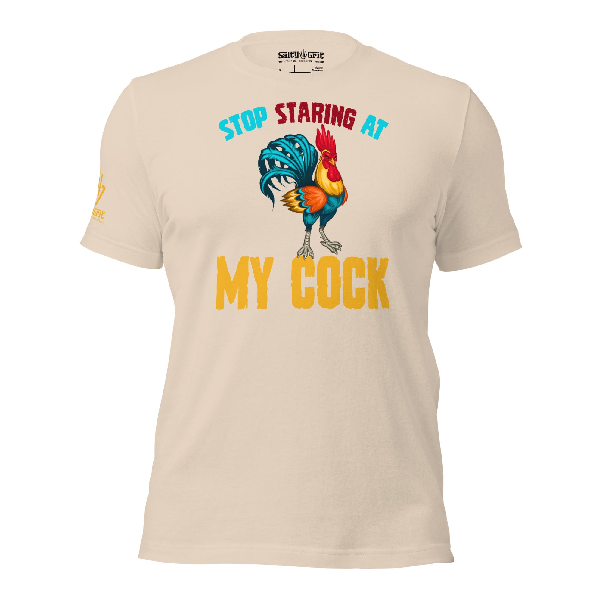 Stop Staring At My Cock Shirt