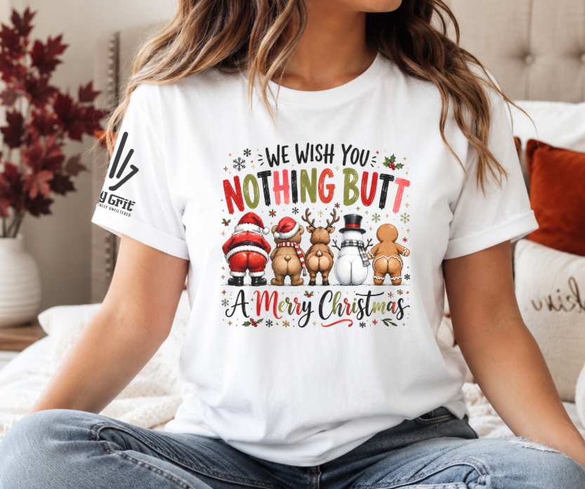 Inappropriate Christmas humor graphic with the phrase “We Wish You Nothing Butt a Merry Christmas.”
