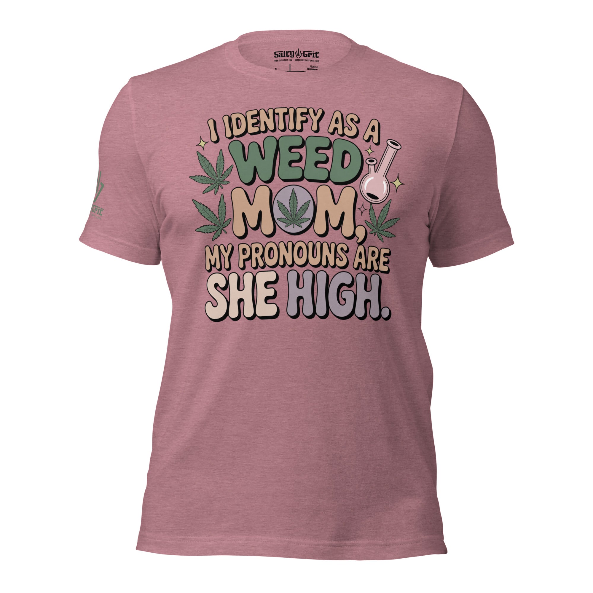 Funny weed mom shirt with sarcastic pronouns She/High text