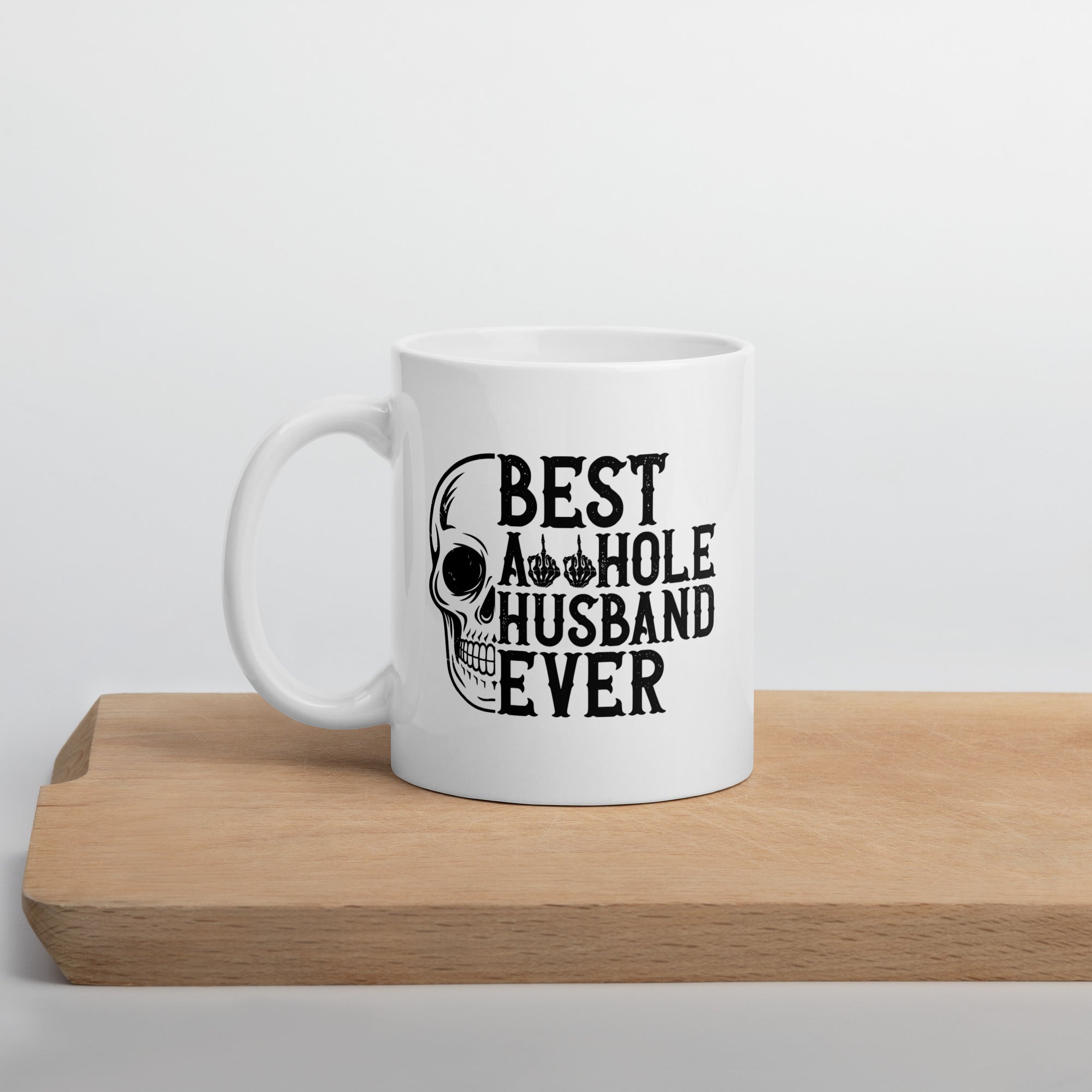 Best Asshole Husband Ever White glossy mug