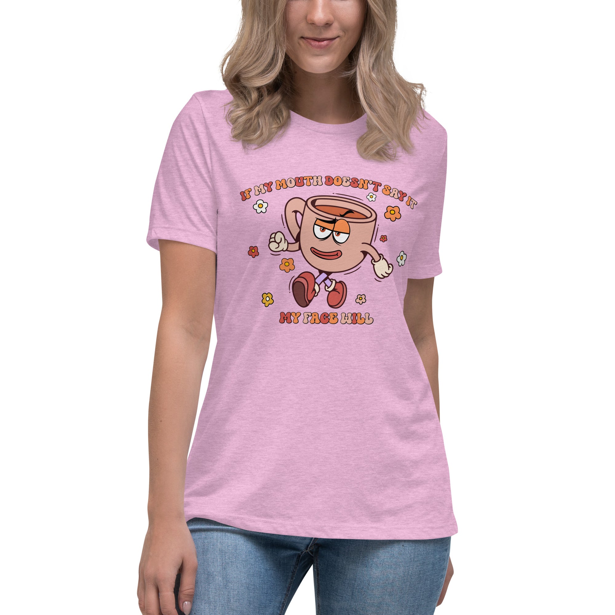 If My Mouth Doesn't Say It My Face Will Shirt - Women's