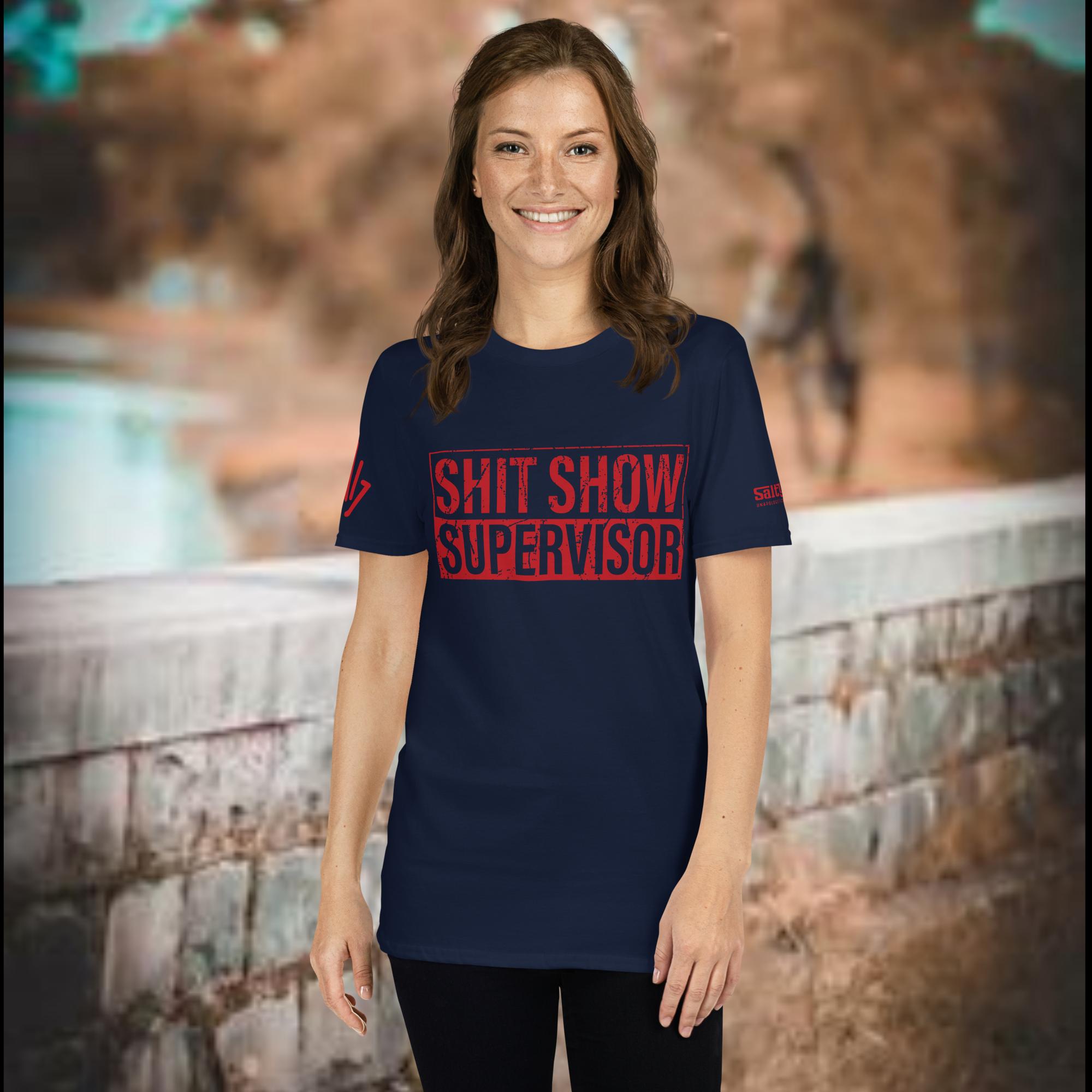 Shit Show Supervisor T-Shirt