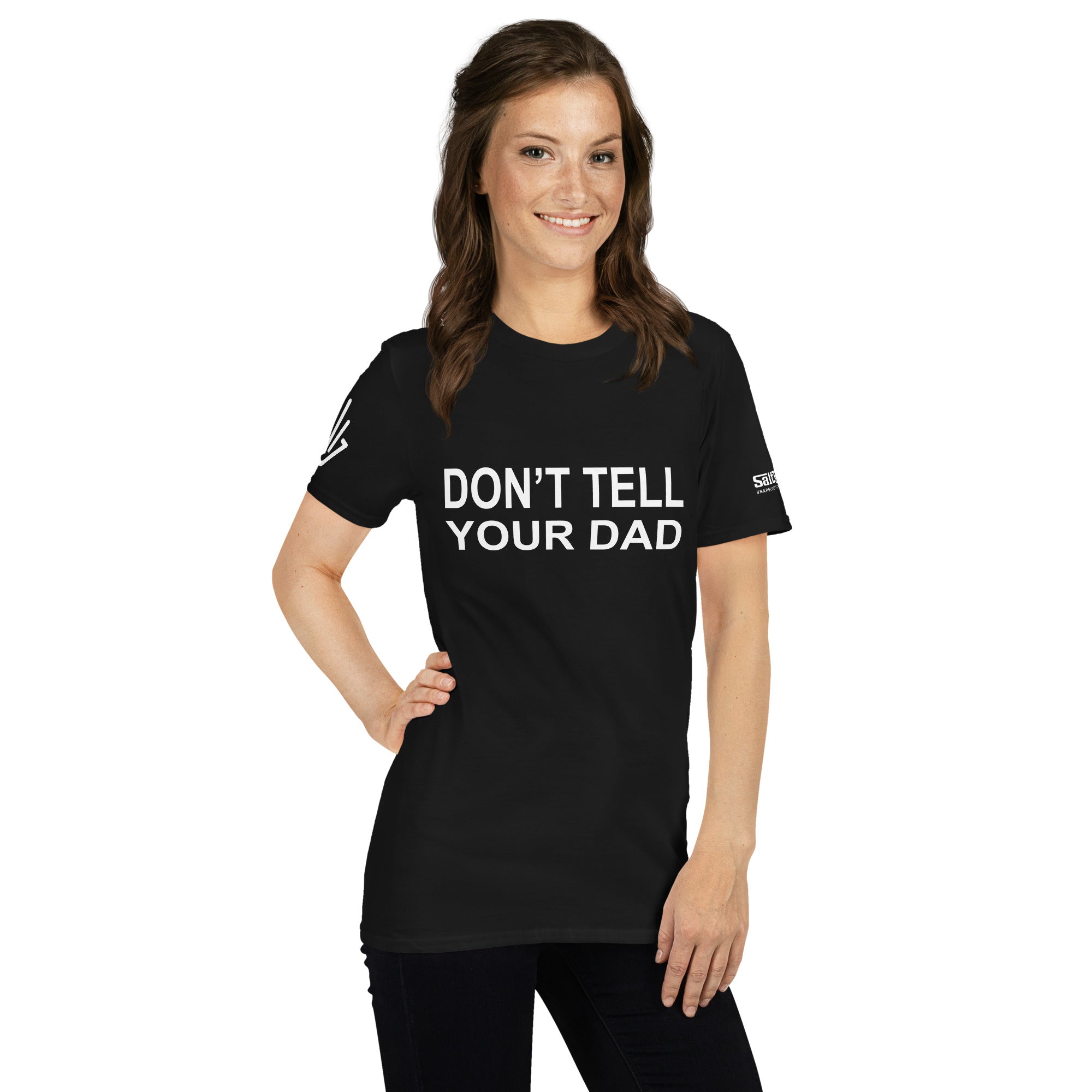 Don't Tell Your Dad T-Shirt - Boyfriend Fit