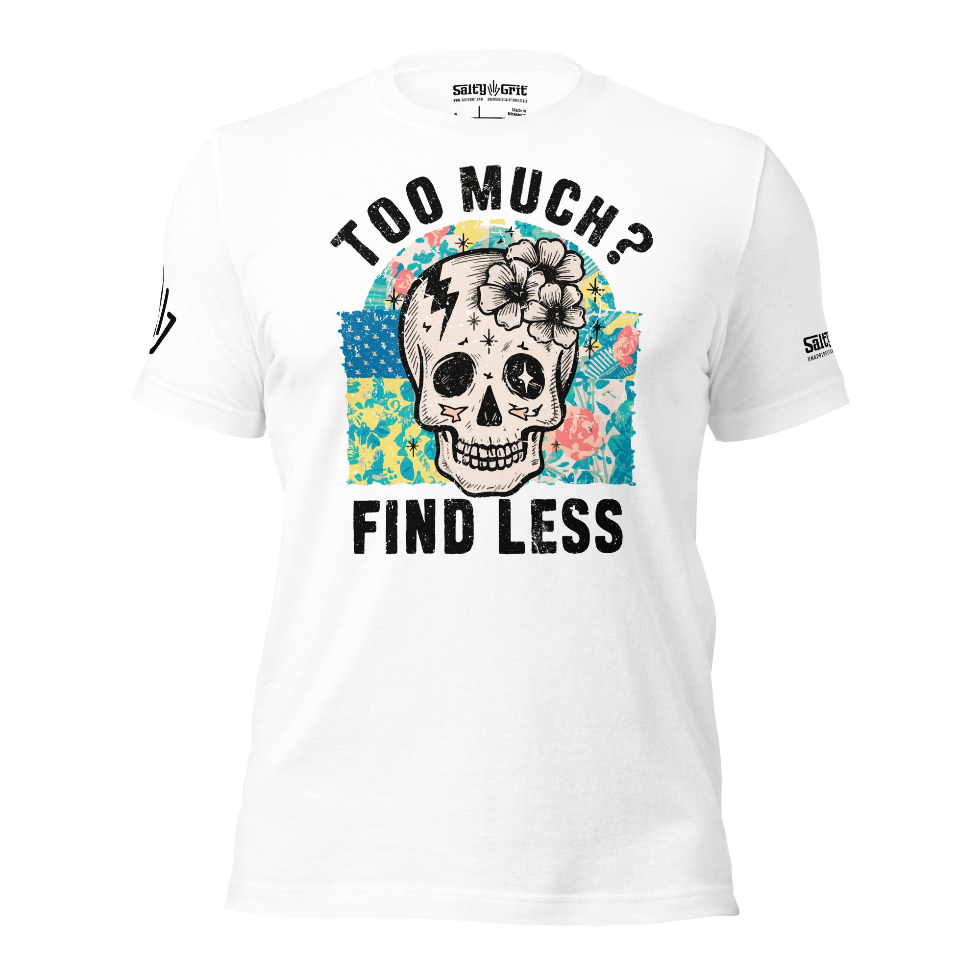 Too Much Find Less Shirt
