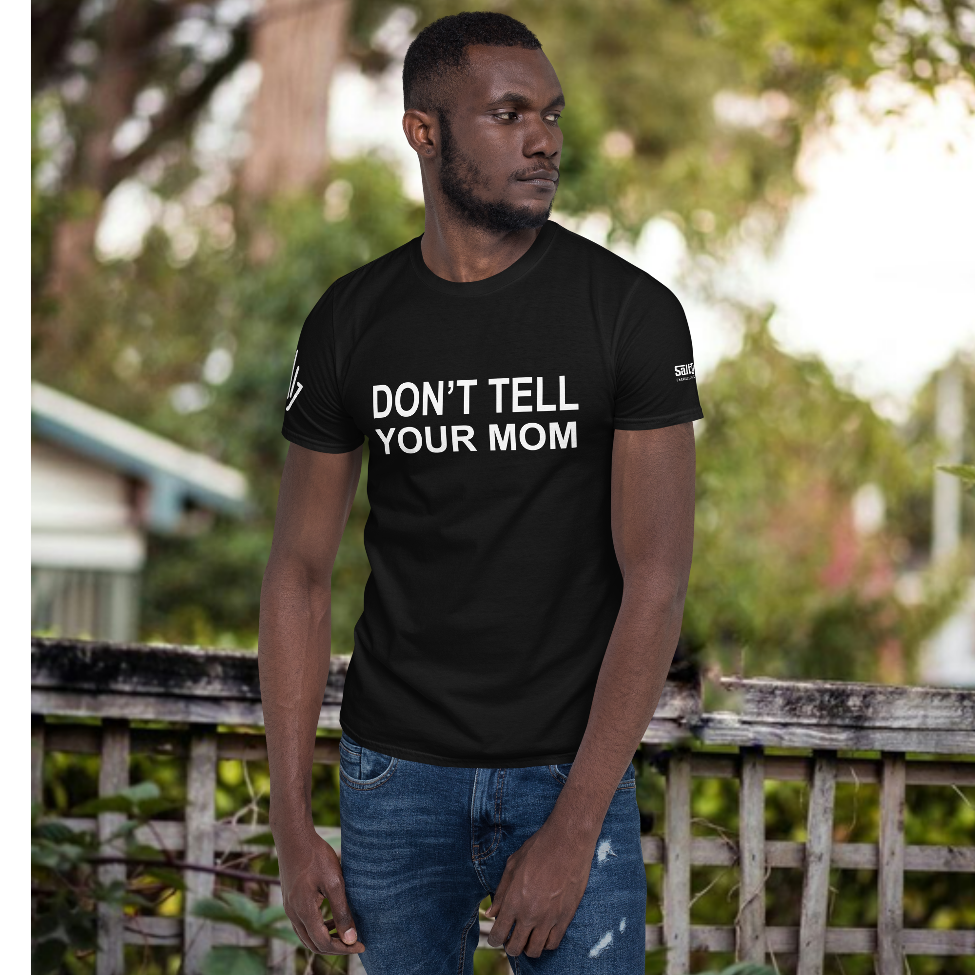 Don't Tell Your Mom T-Shirt