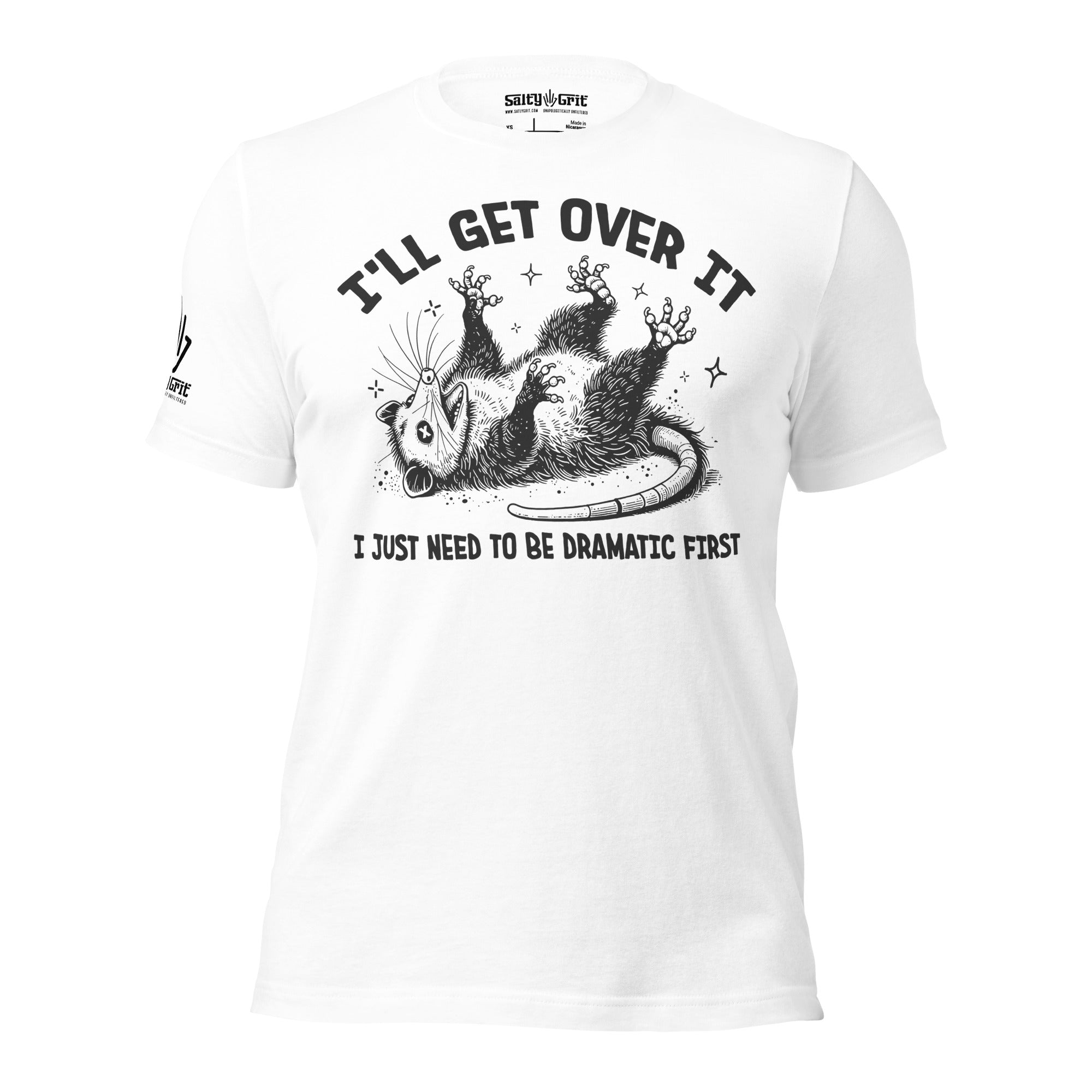 Funny graphic tee with I Just Need To Be Dramatic First slogan