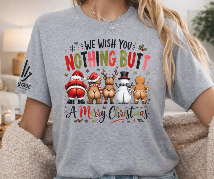 “We Wish You Nothing Butt a Merry Christmas” graphic with Santa, reindeer, snowman, and gingerbread man.