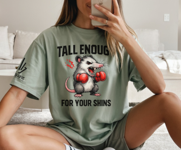 Funny shirt reading Tall Enough for Your Shins with an opossum wearing boxing gloves
