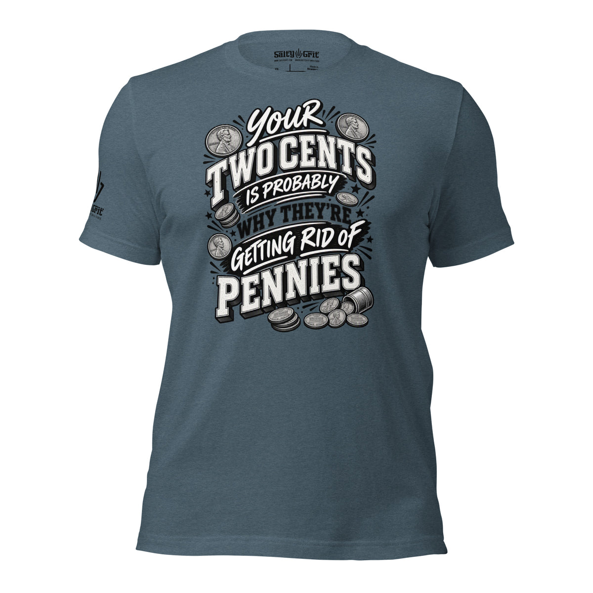 Funny smartass graphic tee featuring pennies and a sarcastic two cents joke