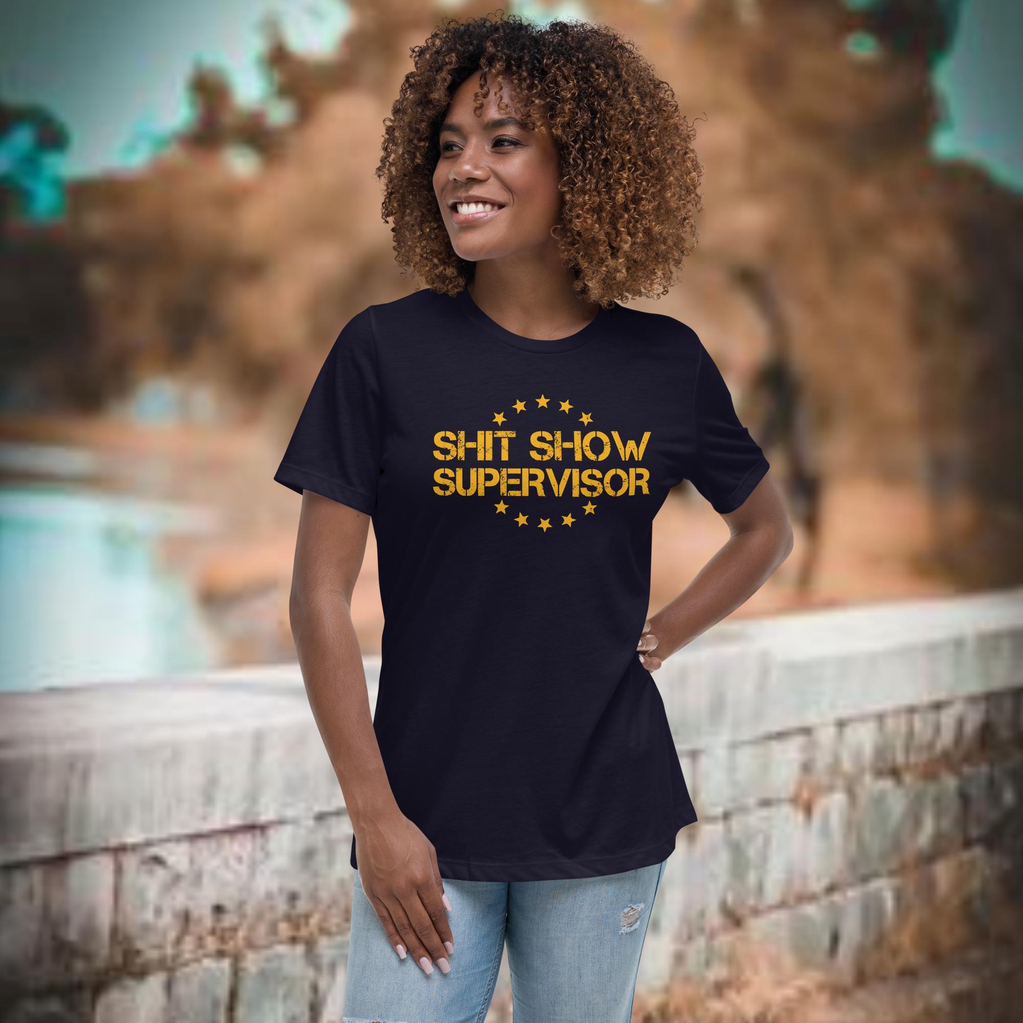 Shit Show Supervisor T-Shirt - Women's Fit