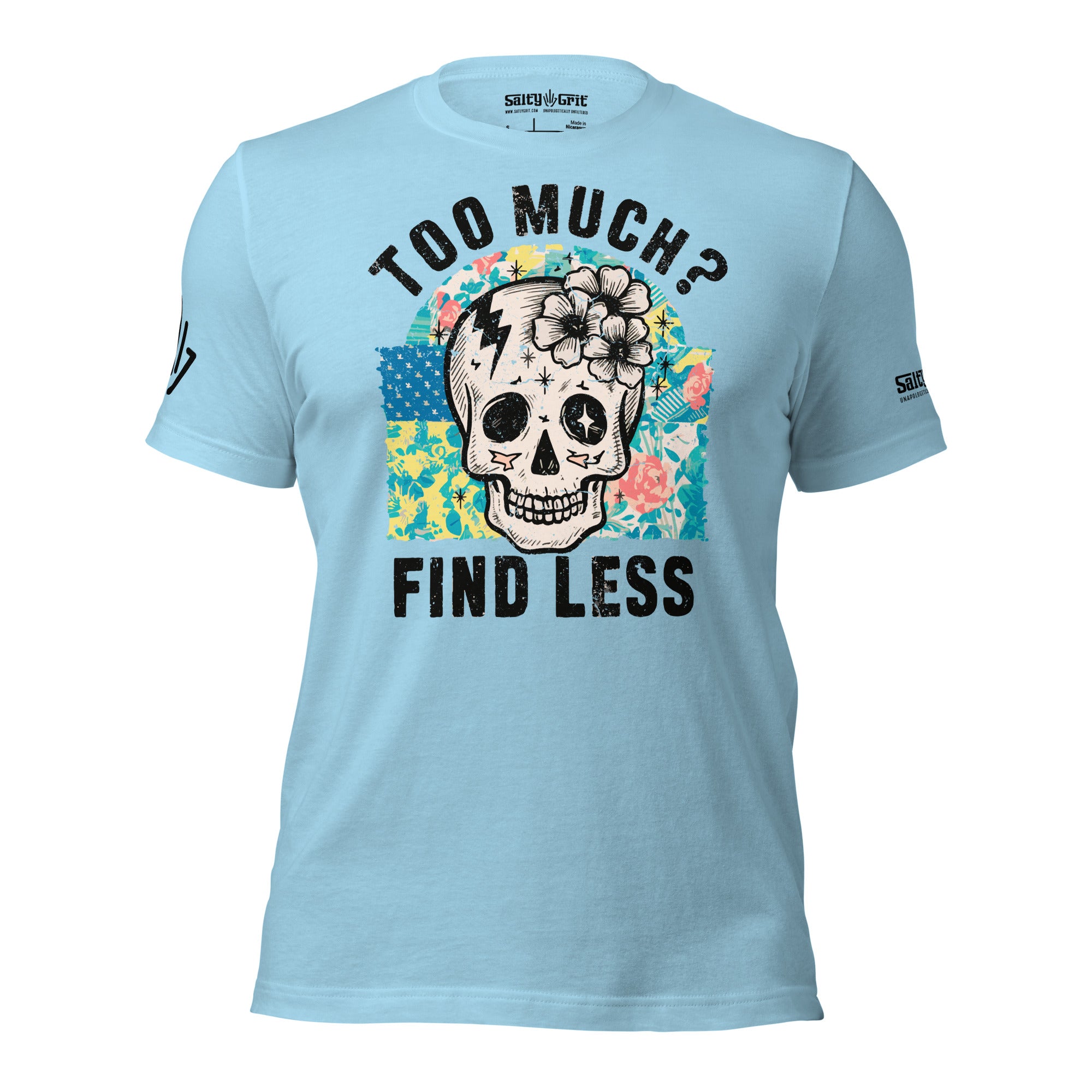light blue tshirt with a skull head on it saying too much find less graphic tee shirt