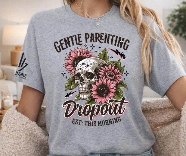 Sarcastic Gentle Parent Dropout shirt with skull and flower graphic