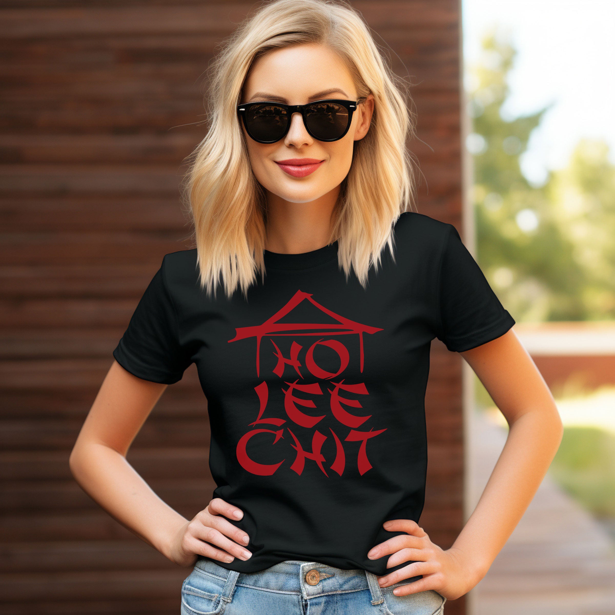 Ho Lee Chit T-Shirt