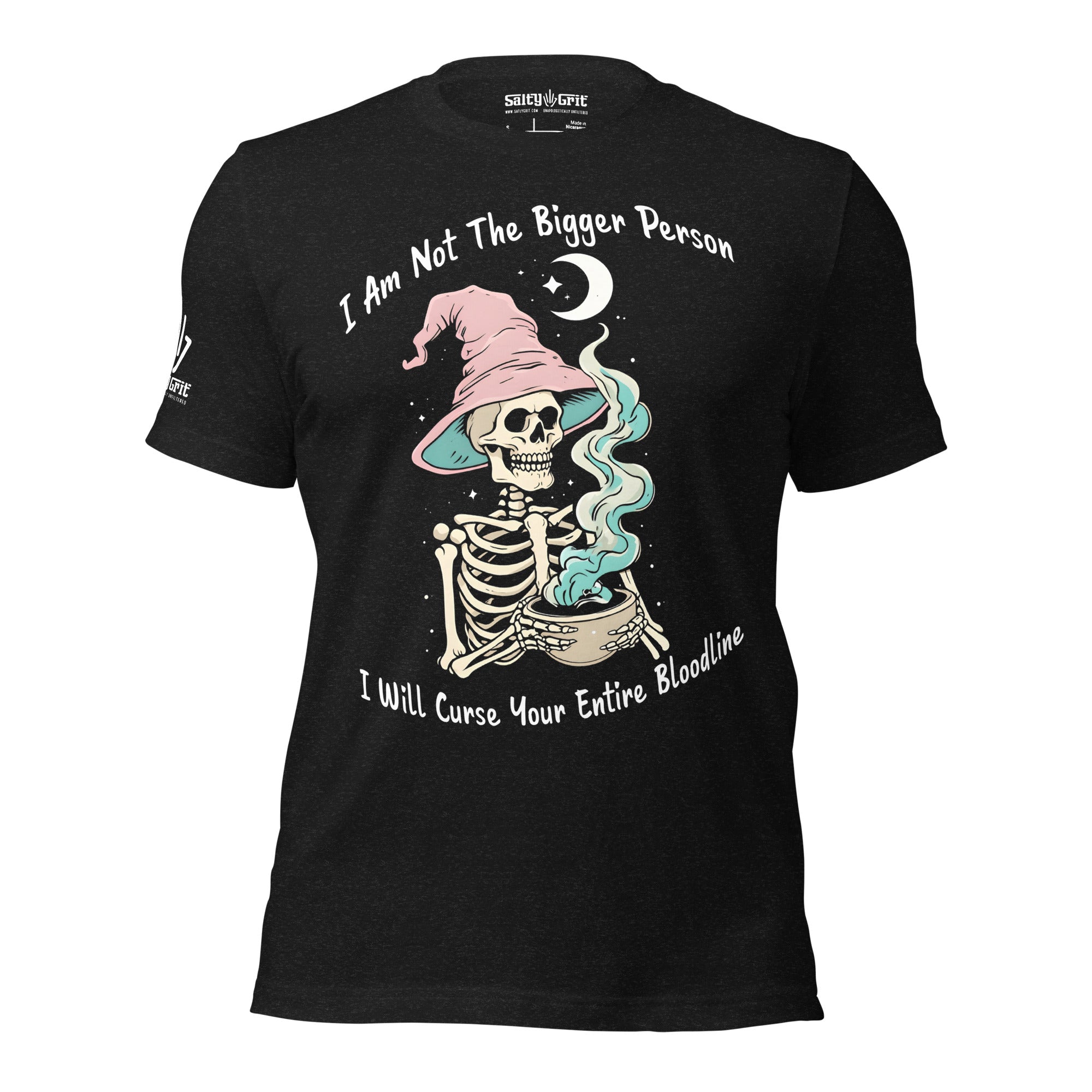 Funny shirt reading I Am Not the Bigger Person I Will Curse Your Entire Bloodline with skeleton witch design