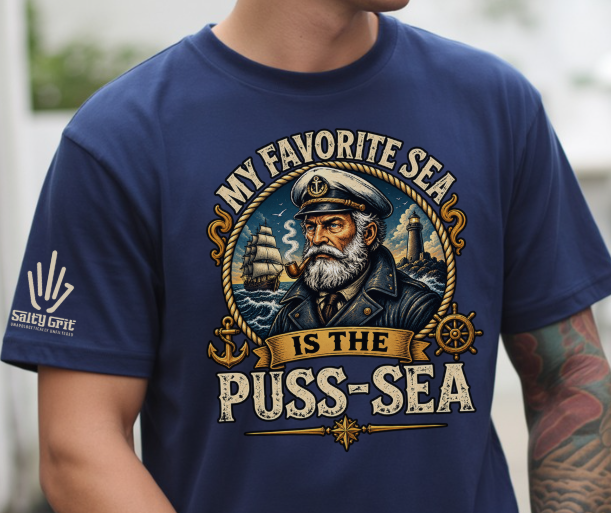 Sarcastic sailor shirt featuring My Favorite Sea Is the Puss-Sea design