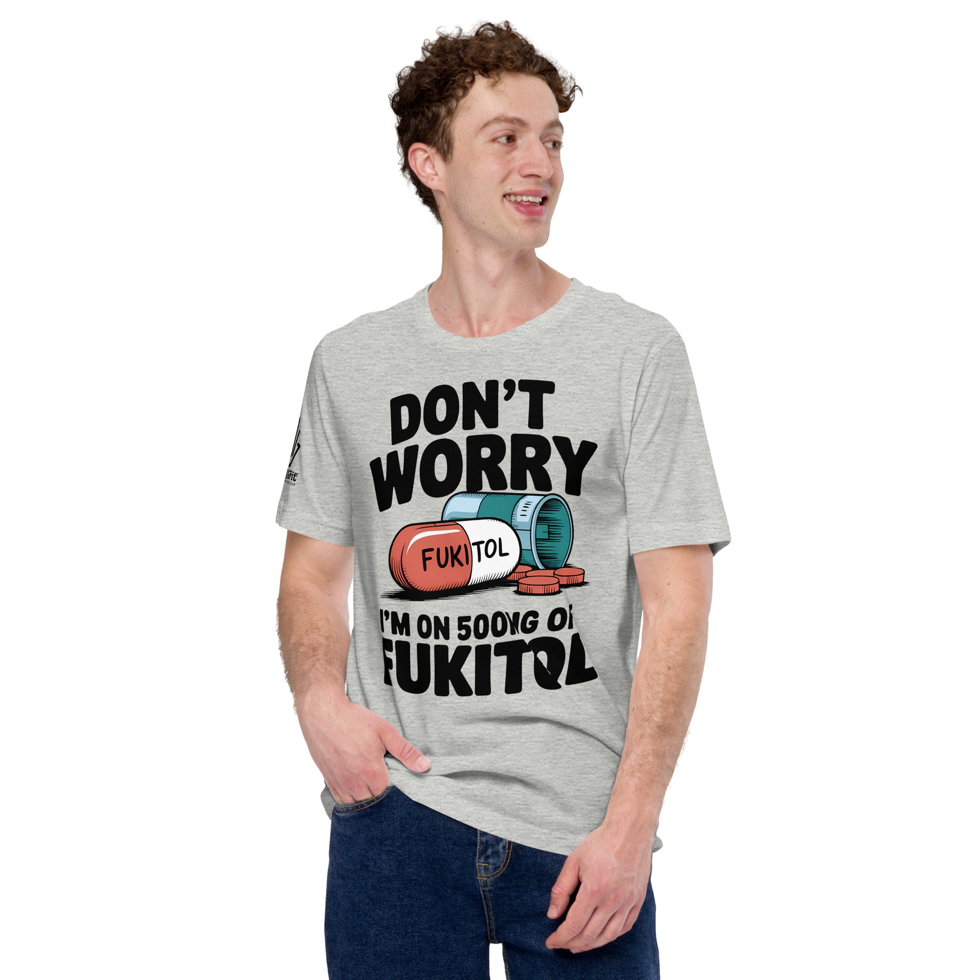 Sarcastic t-shirt with offensive humor Fuckitol medication joke