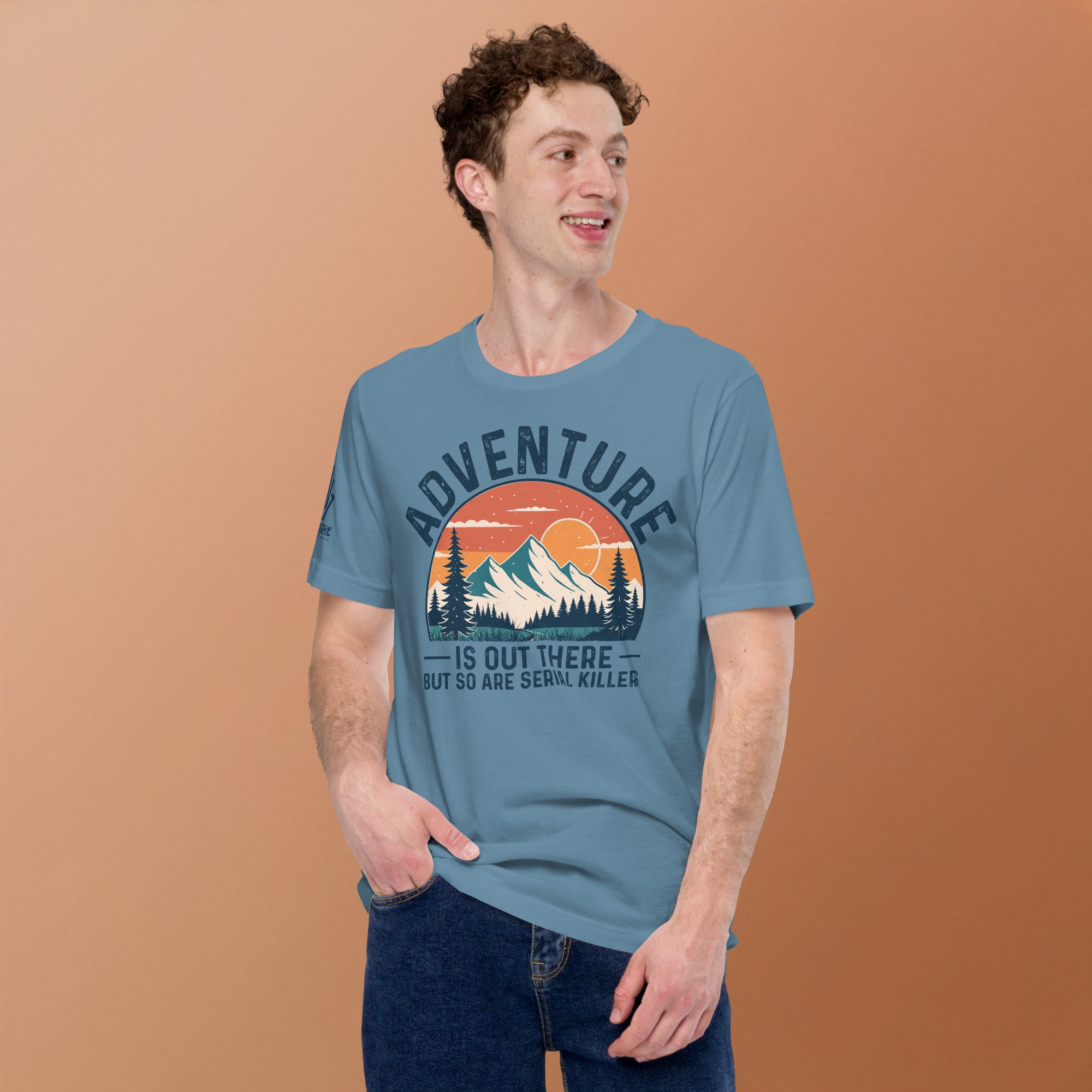 Funny sarcastic shirt with adventure is out there serial killer quote