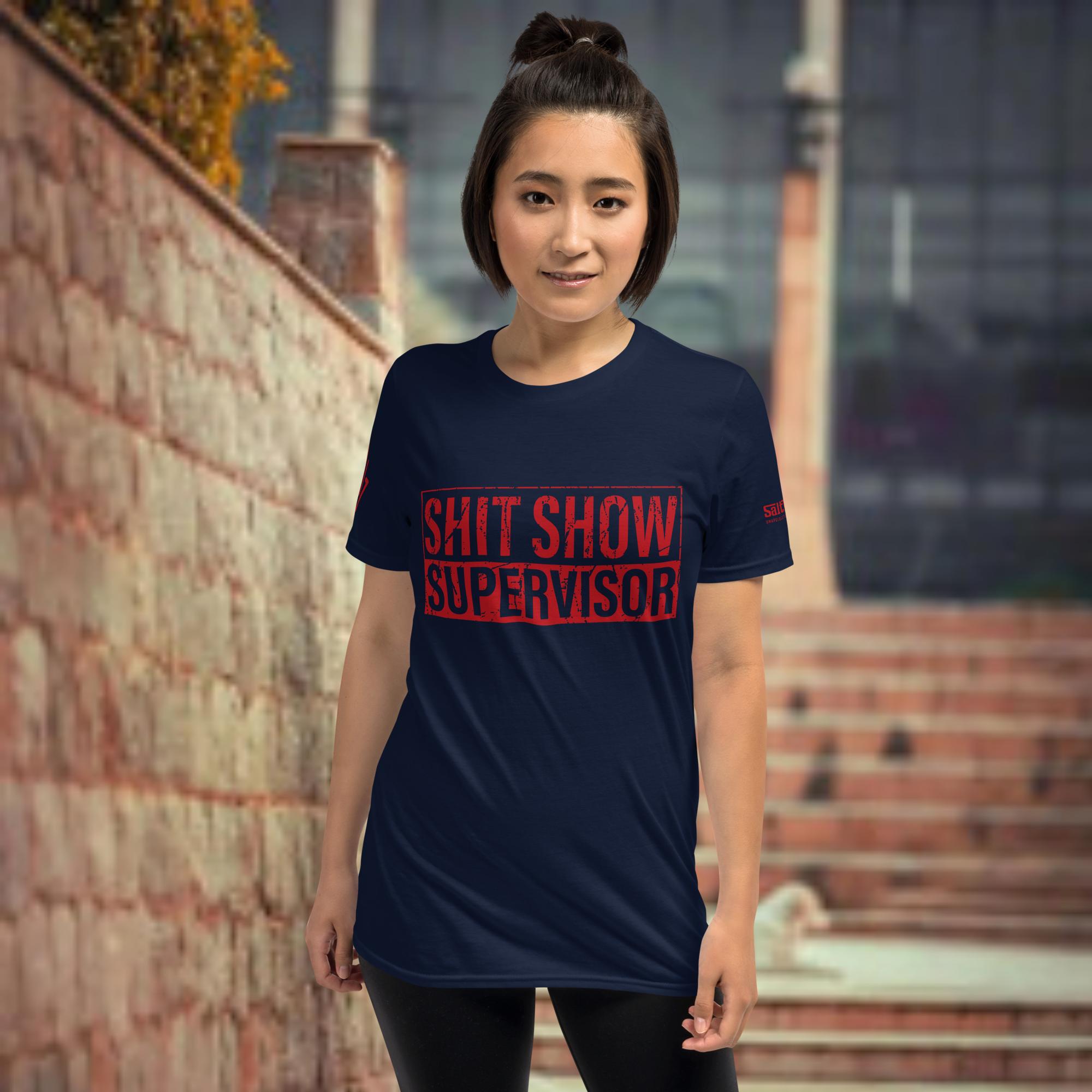 Shit Show Supervisor T-Shirt