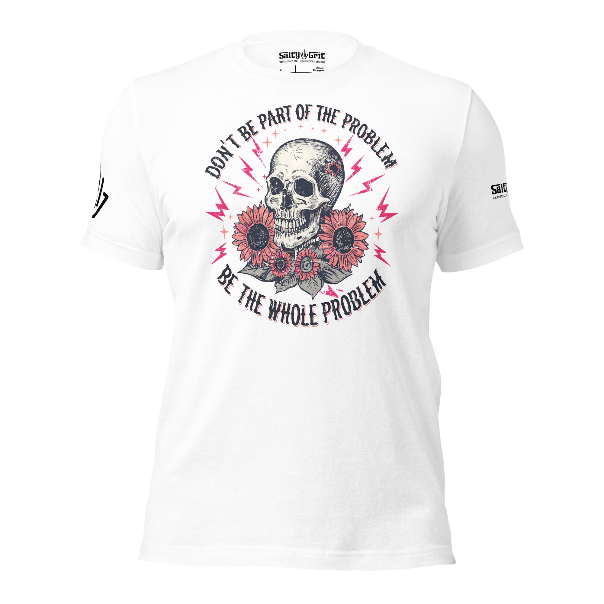 Be The Whole Problem Shirt