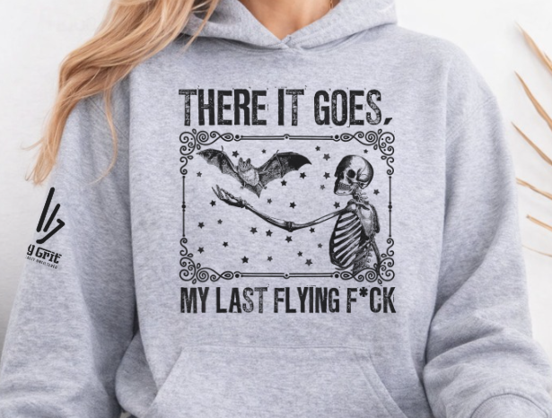 Graphic hoodie with There It Goes My Last Flying Fuck design