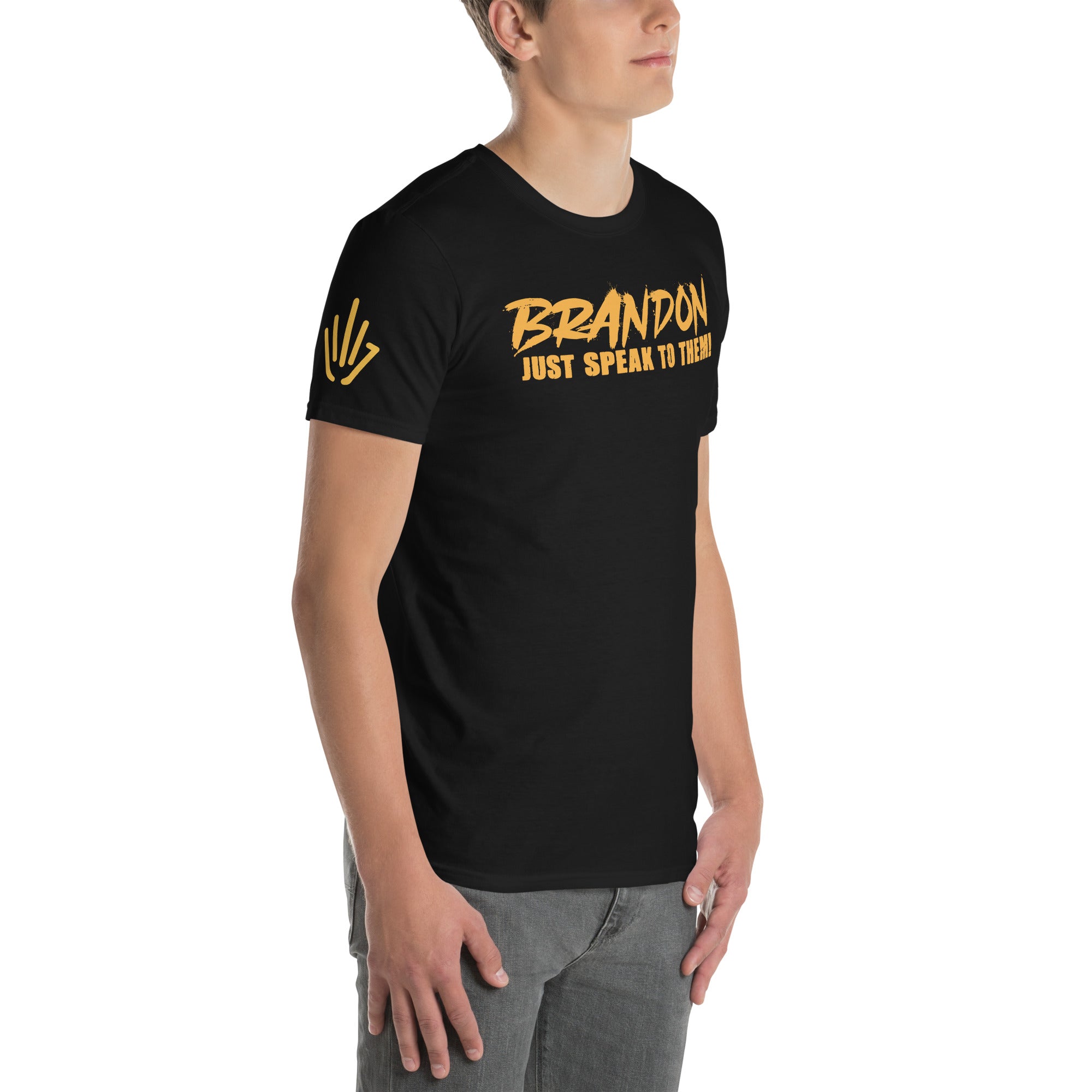 Brandon Just Talk To them Shirt