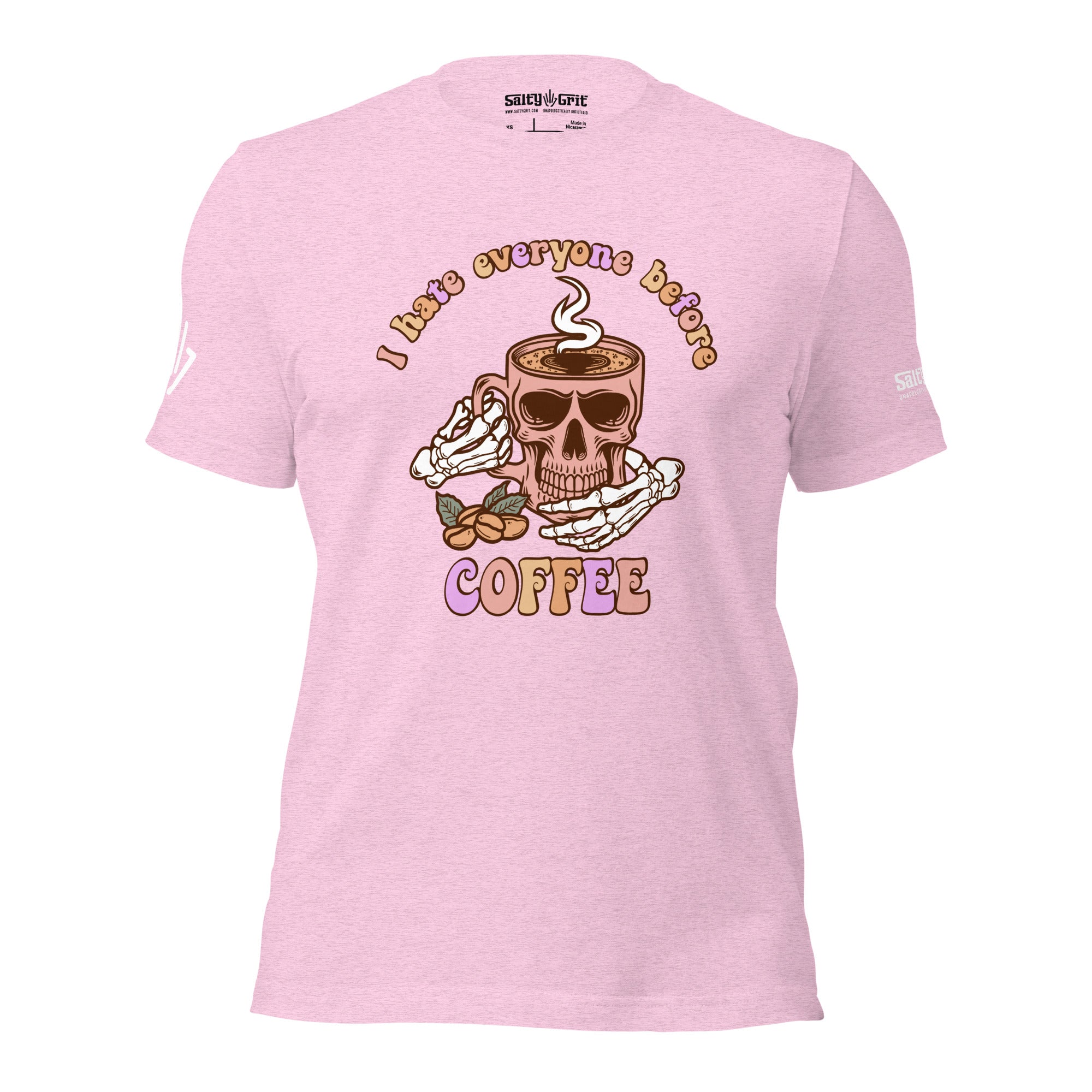 I hate everyone before coffee shirt - Unisex