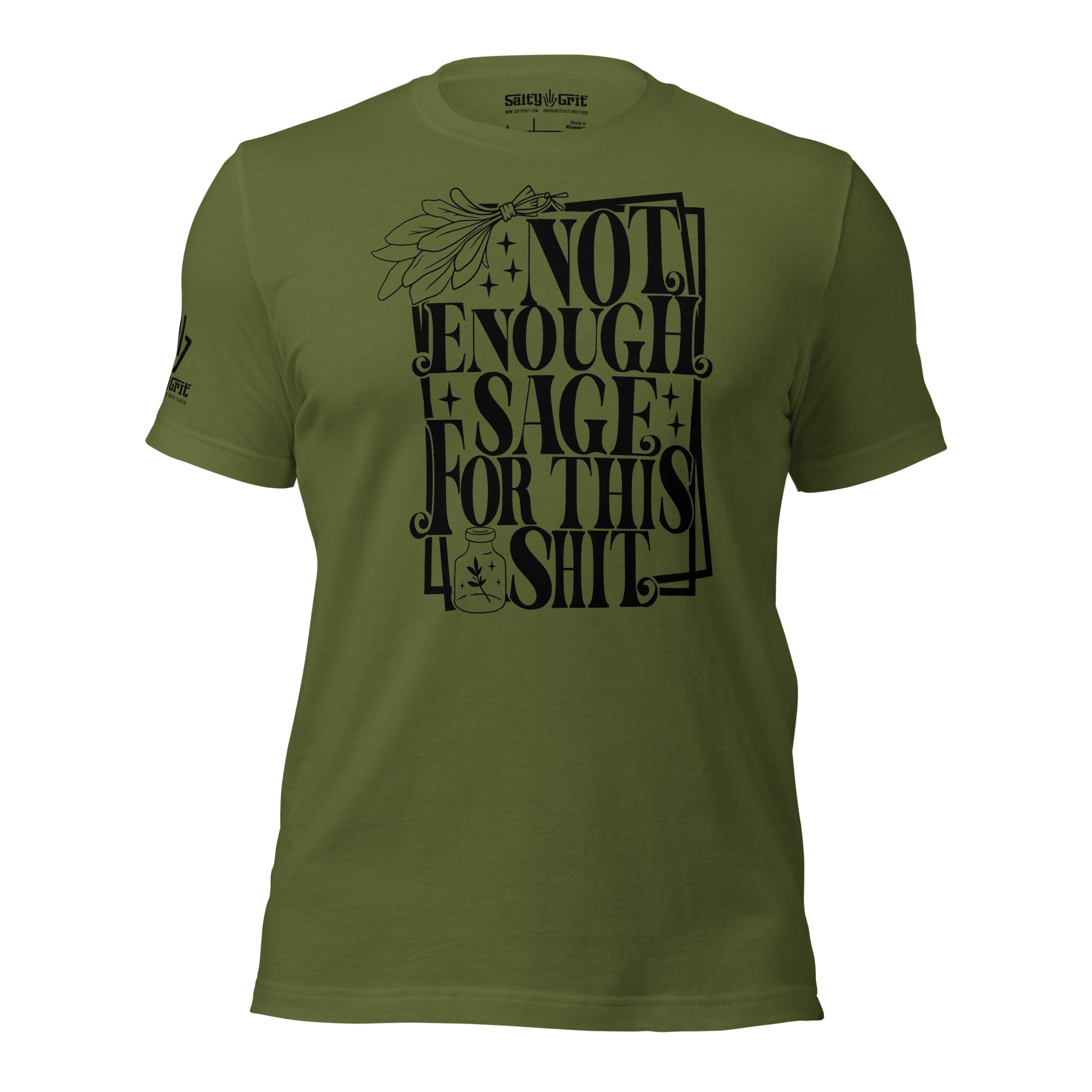 Not Enough Sage Shirt