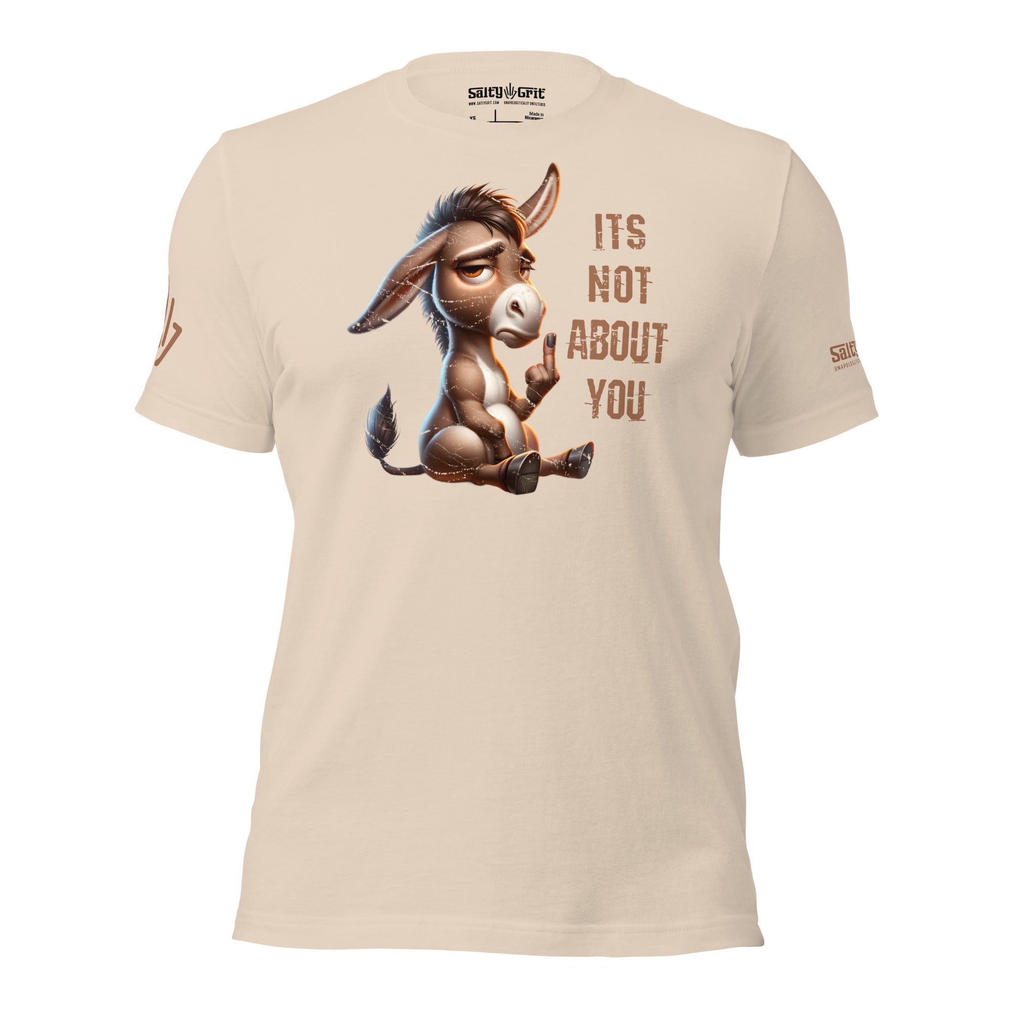 Donkey It's Not About You Shirt
