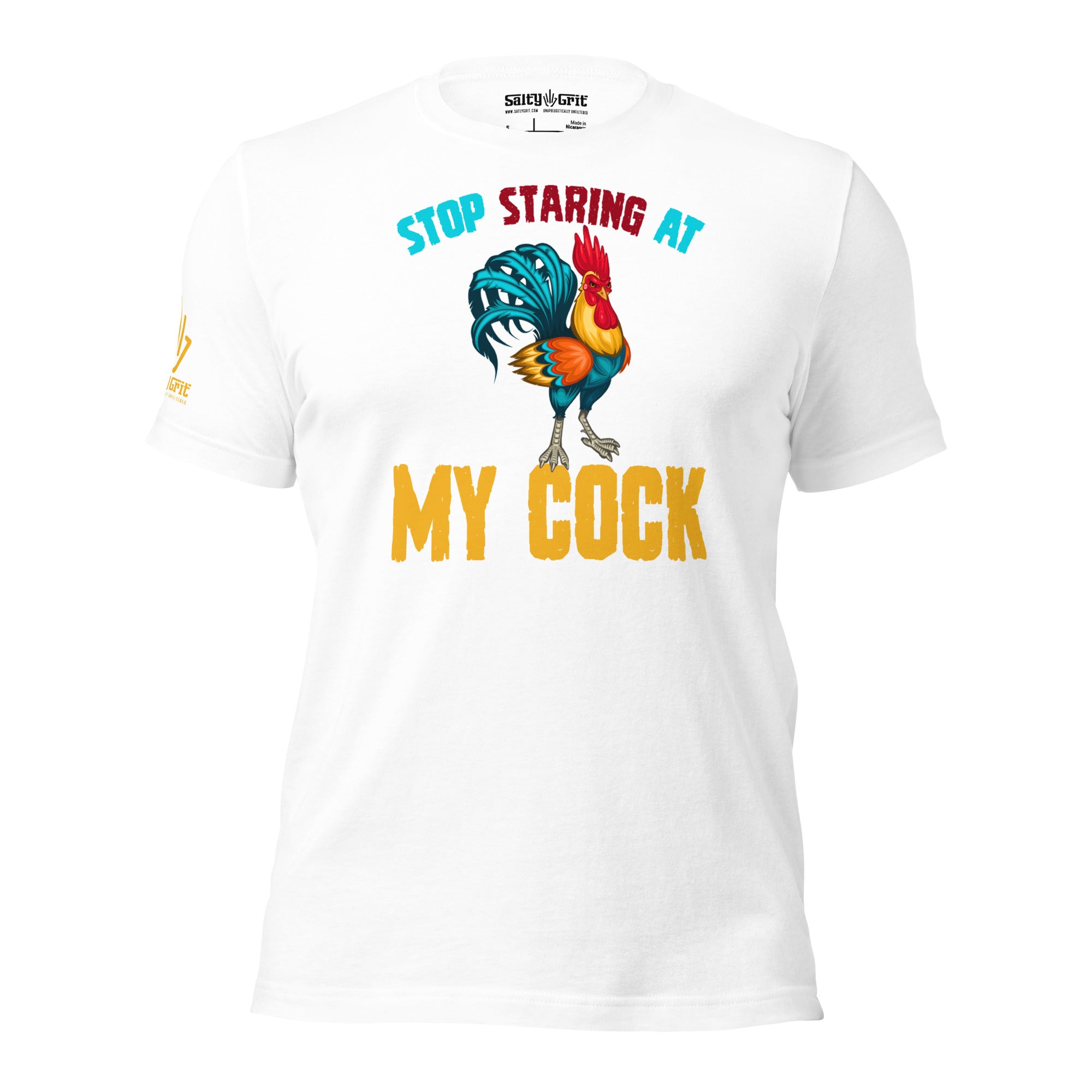 Stop Staring At My Cock Shirt